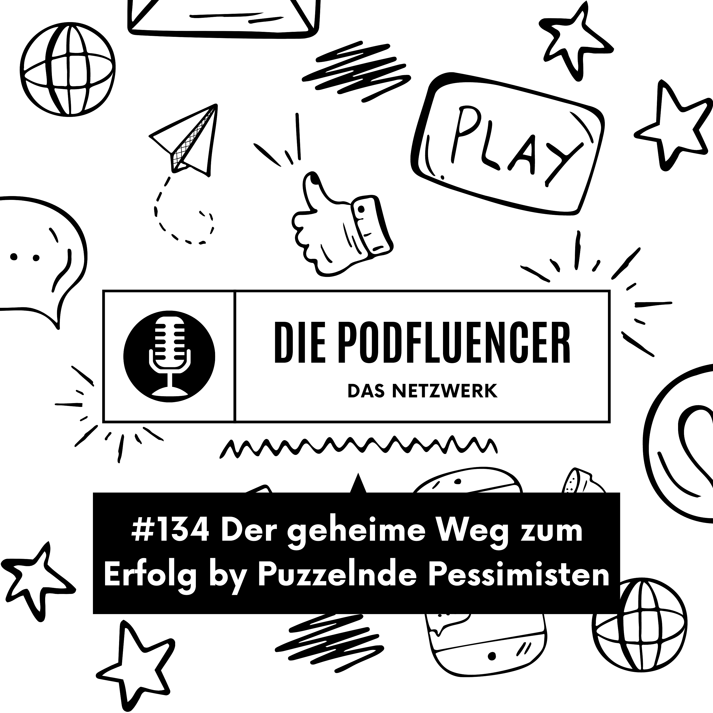 134 Der geheime Weg zum Erfolg by Puzzelnde Pessimisten episode artwork