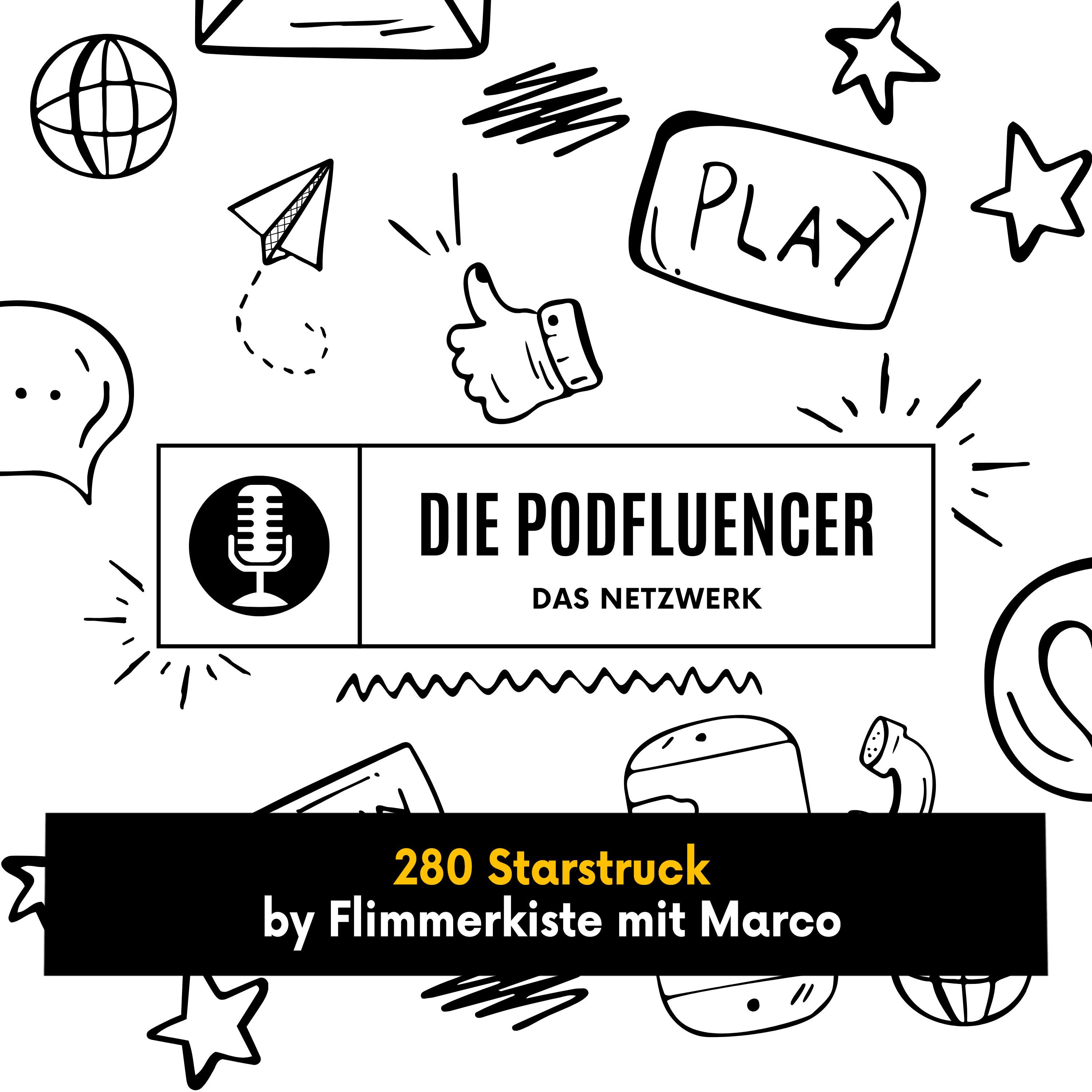 280 Starstruck by Flimmerkiste mit Marco episode artwork