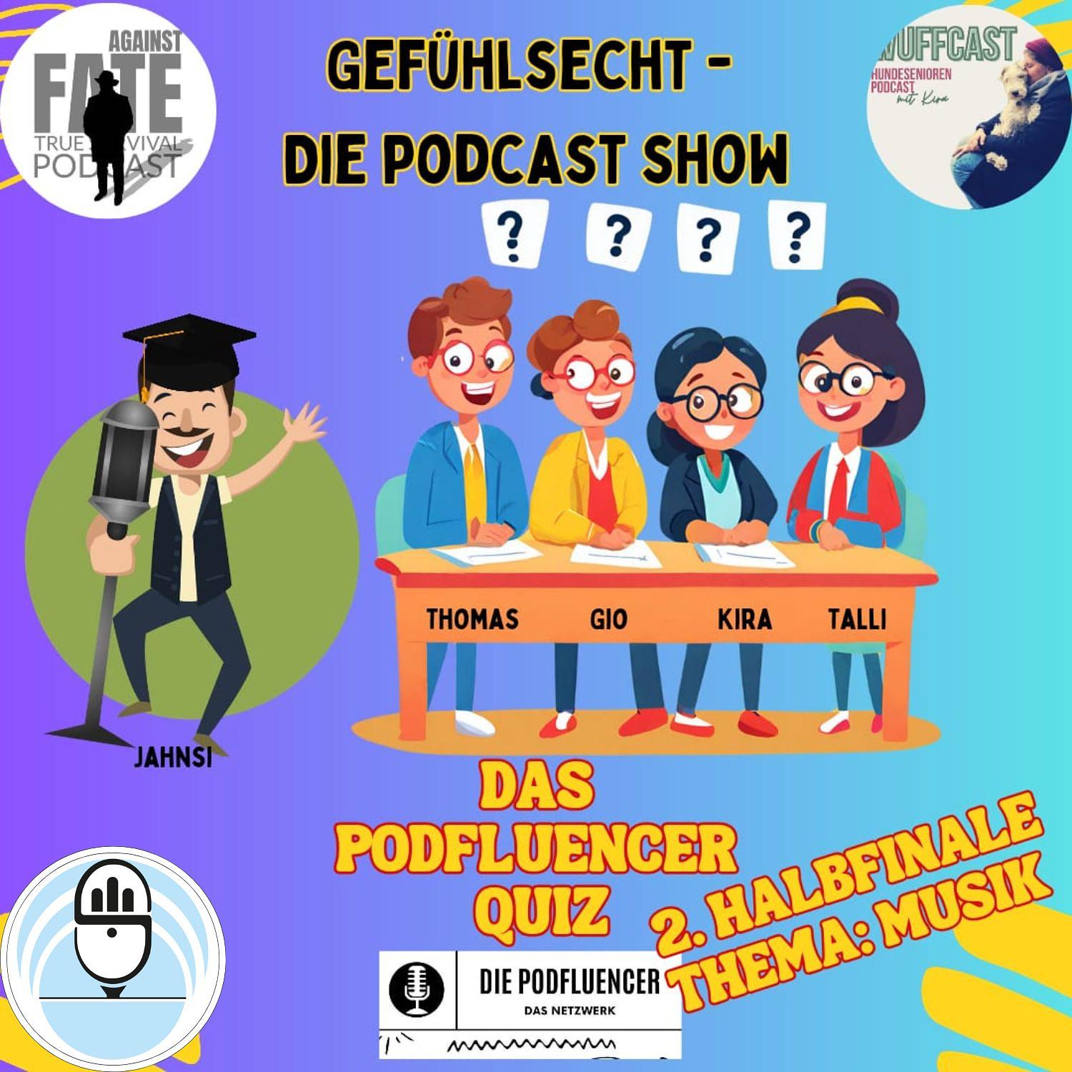 194 Das Podfluencer Quiz: 2. Halbfinale Thema Musik by Gefühlsecht - Die Podcast Show and Guests! episode artwork