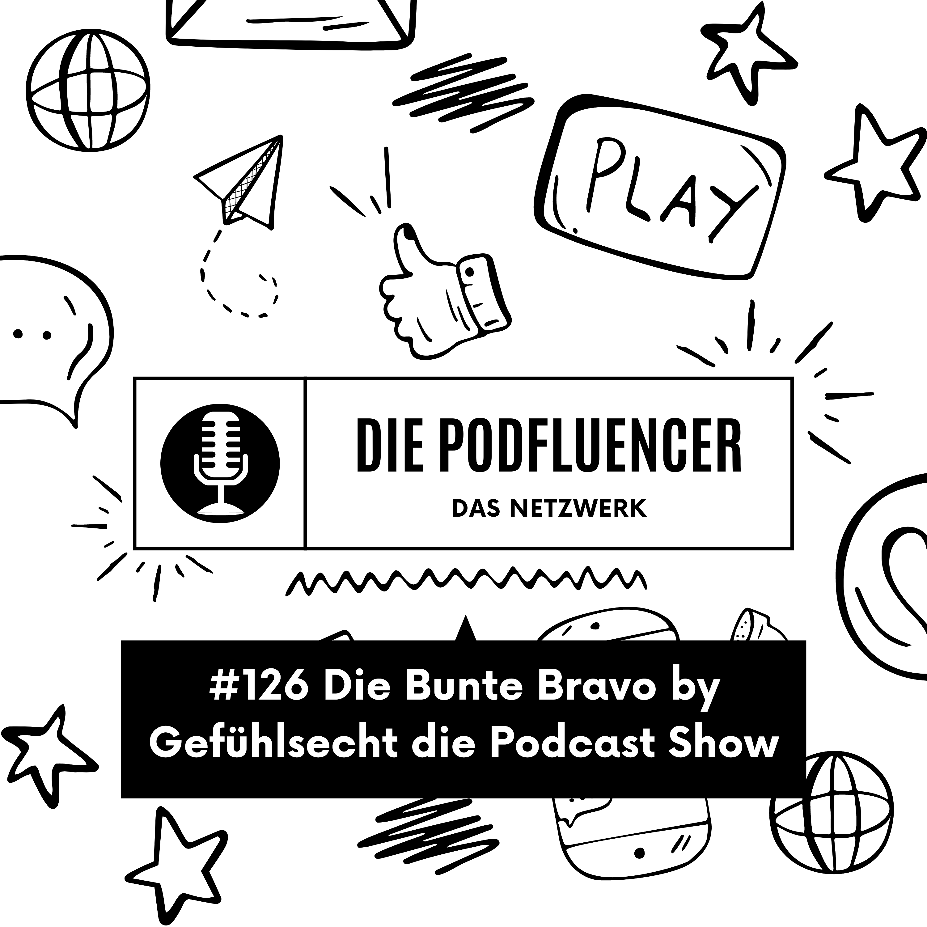 126 Die Bunte Bravo by Gefühlsecht die Podcast Show episode artwork