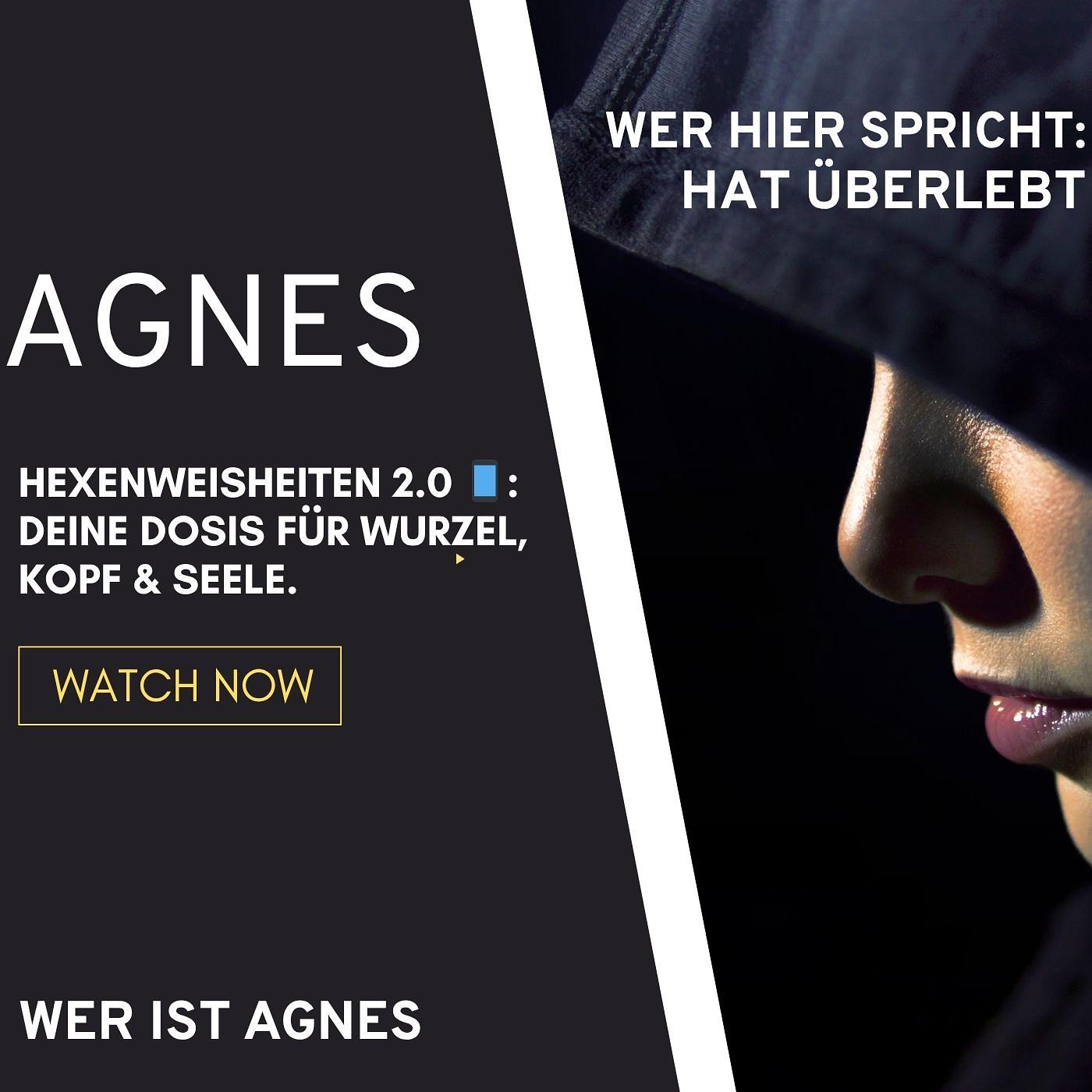 Agnes packt aus: Ihre Geschichte, ungefiltert. episode artwork