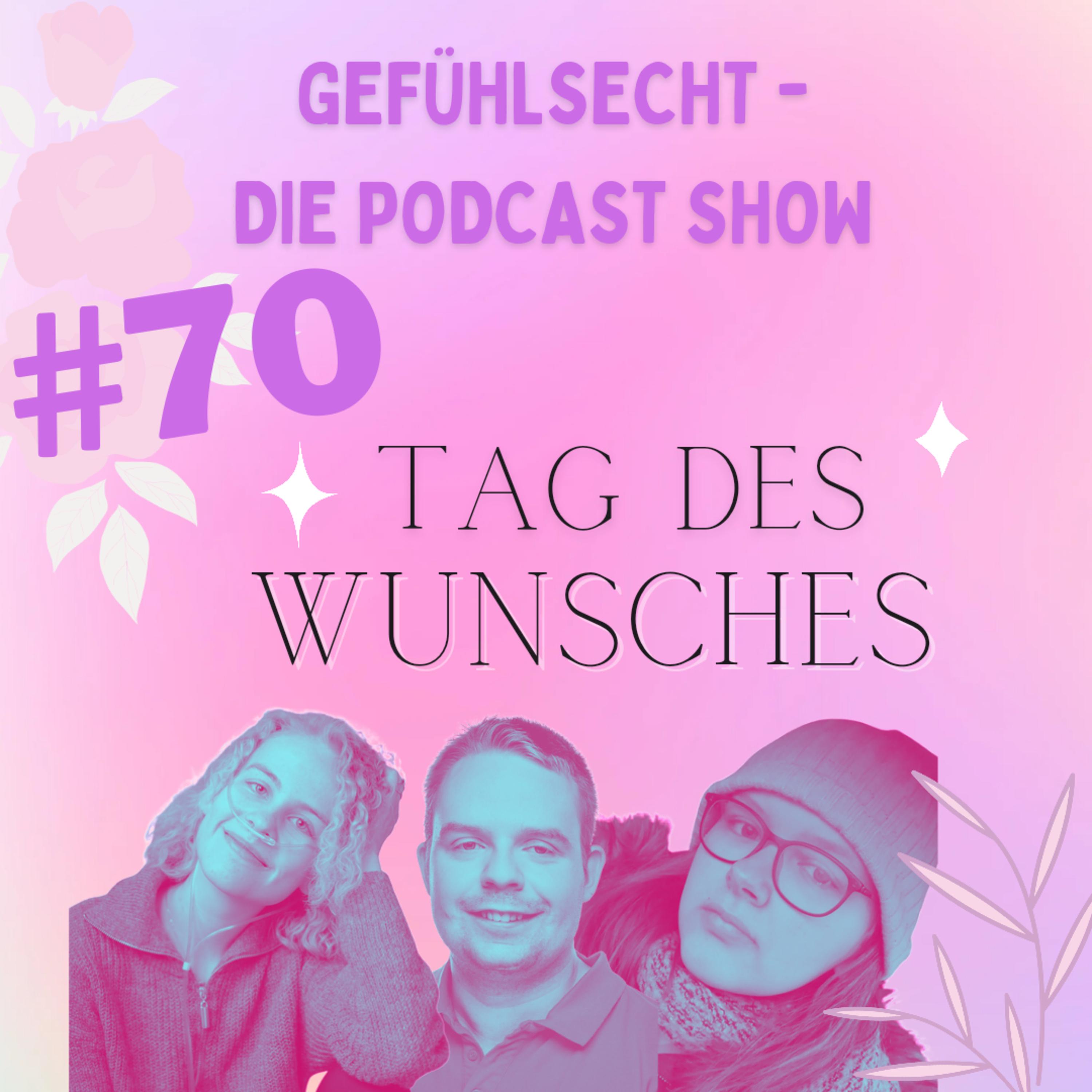 Tag der Wünsche: unerfüllt und nicht mehr geheim - Episode 70 episode artwork