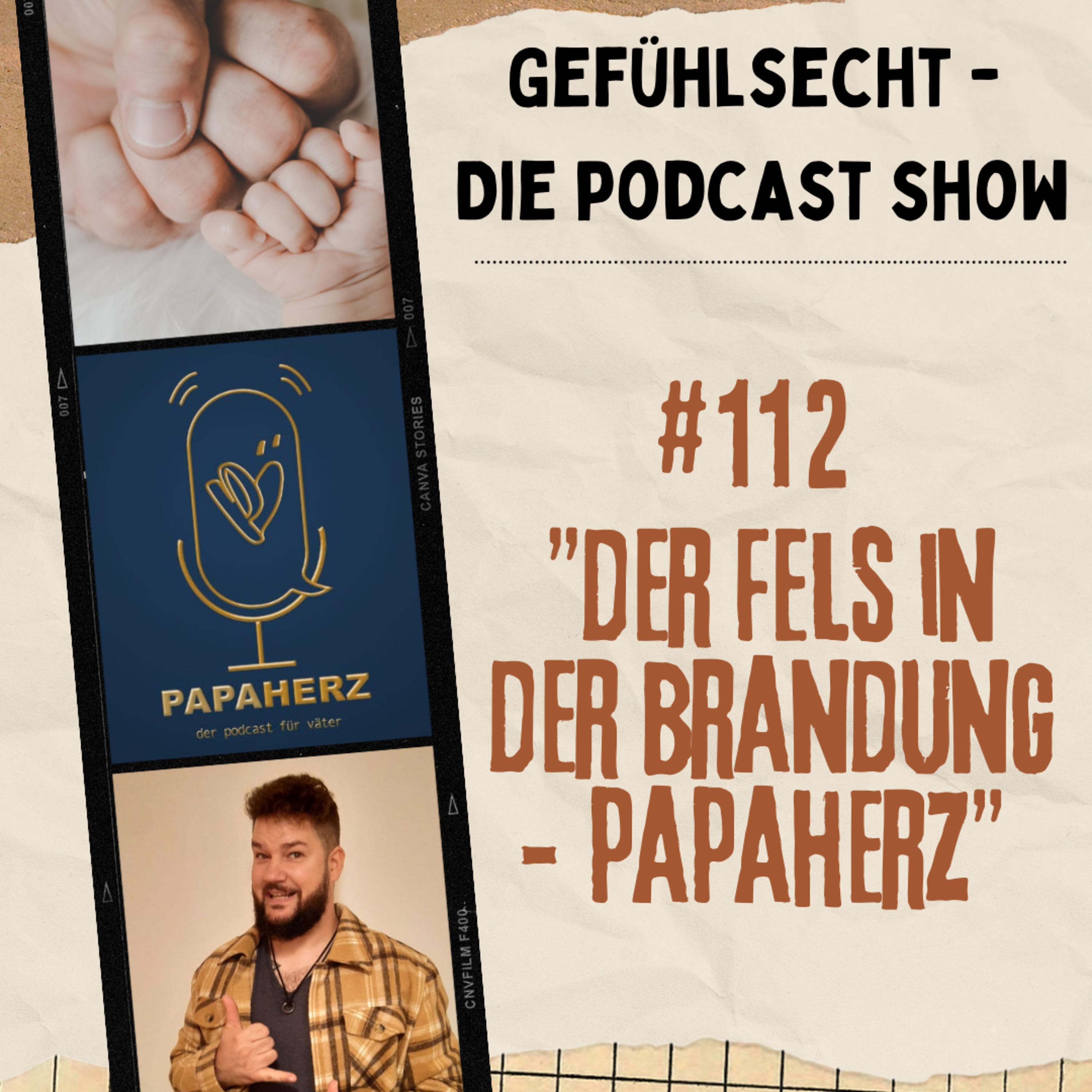 Der Fels in der Brandung - Papaherz - Episode 112 episode artwork