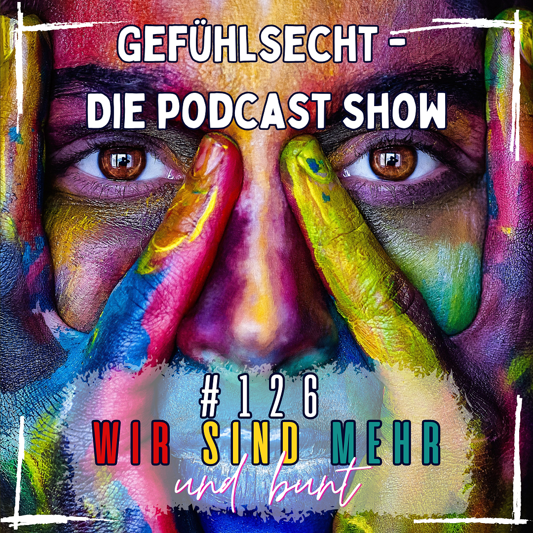 Gefühlsecht - Die Podcast Show