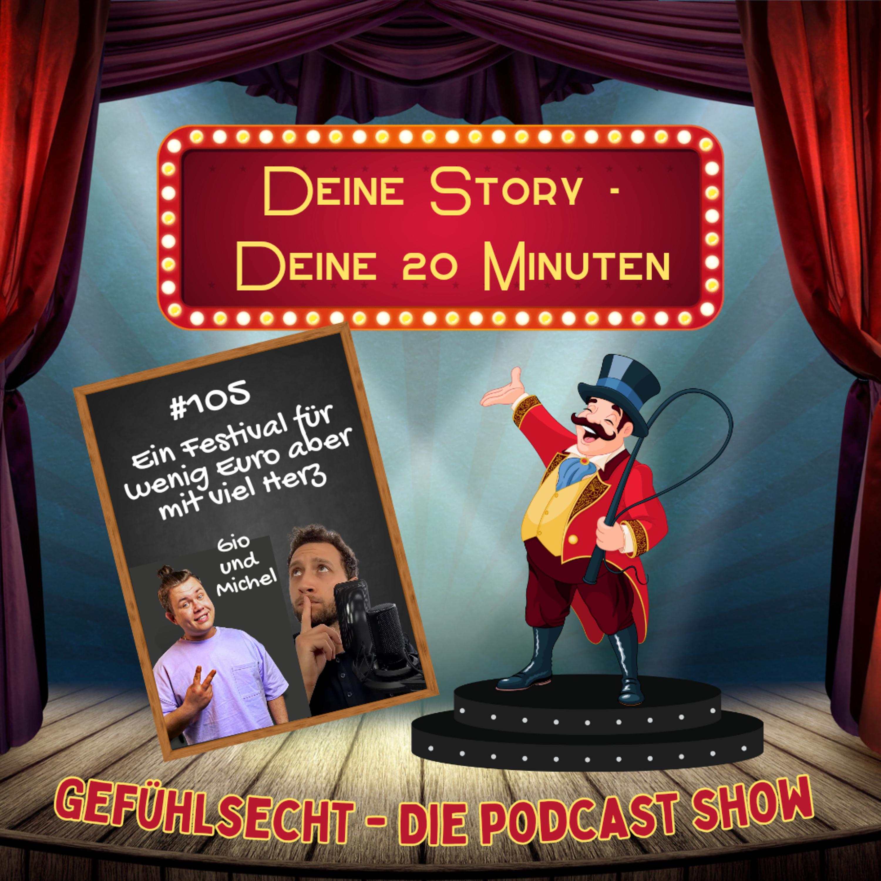 Deine Story - Deine 20 Minuten: Ein Festival für wenig Euro aber mit viel Herz - Episode 105 episode artwork