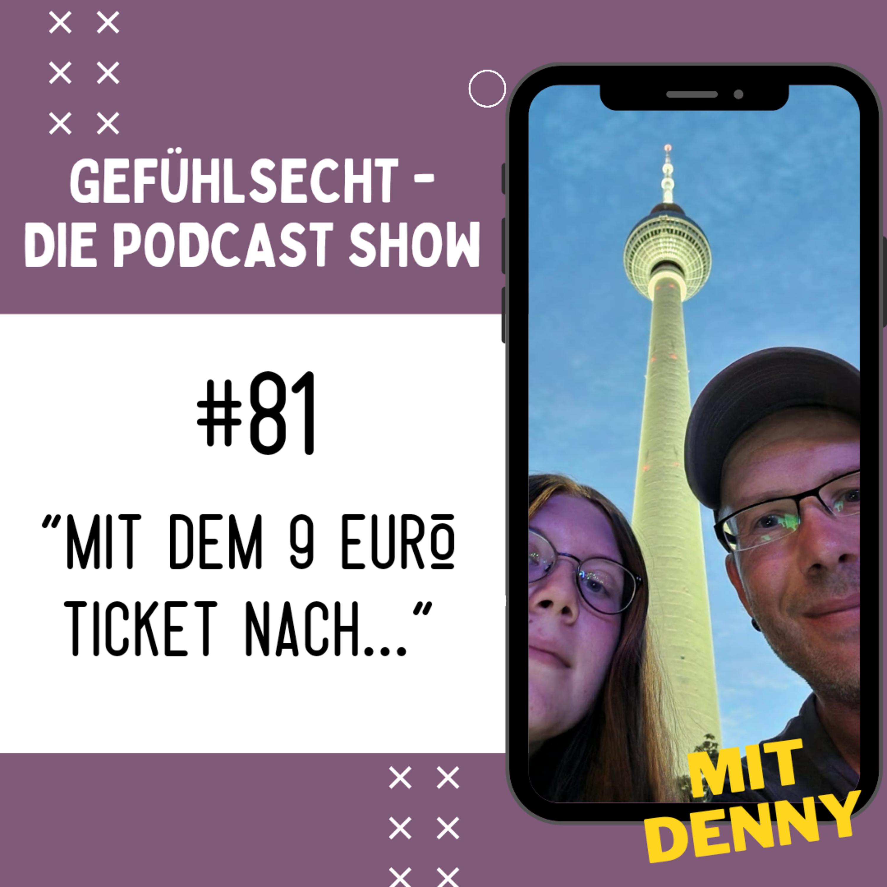 Deine Story - Deine 20 Minuten: mit dem 9 Euro Ticket nach...? - Episode 81 episode artwork