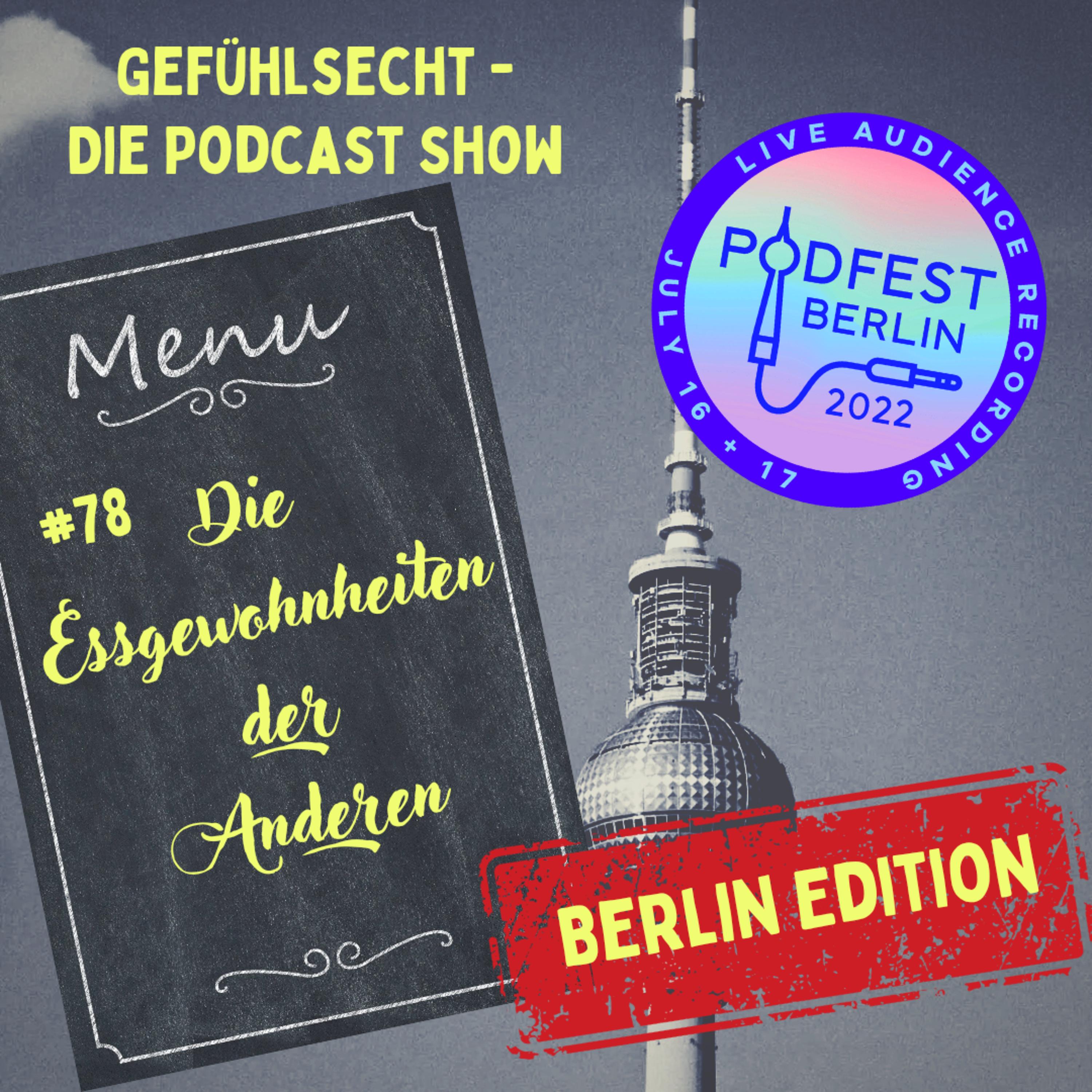 Die Essgewohnheiten der Anderen: PodfestBerlin Edition - Episode 78 episode artwork