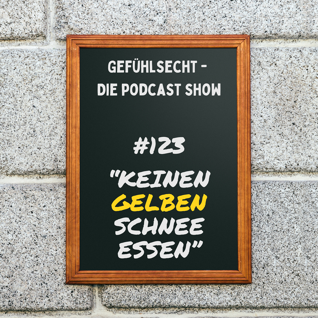 Gefühlsecht - Die Podcast Show