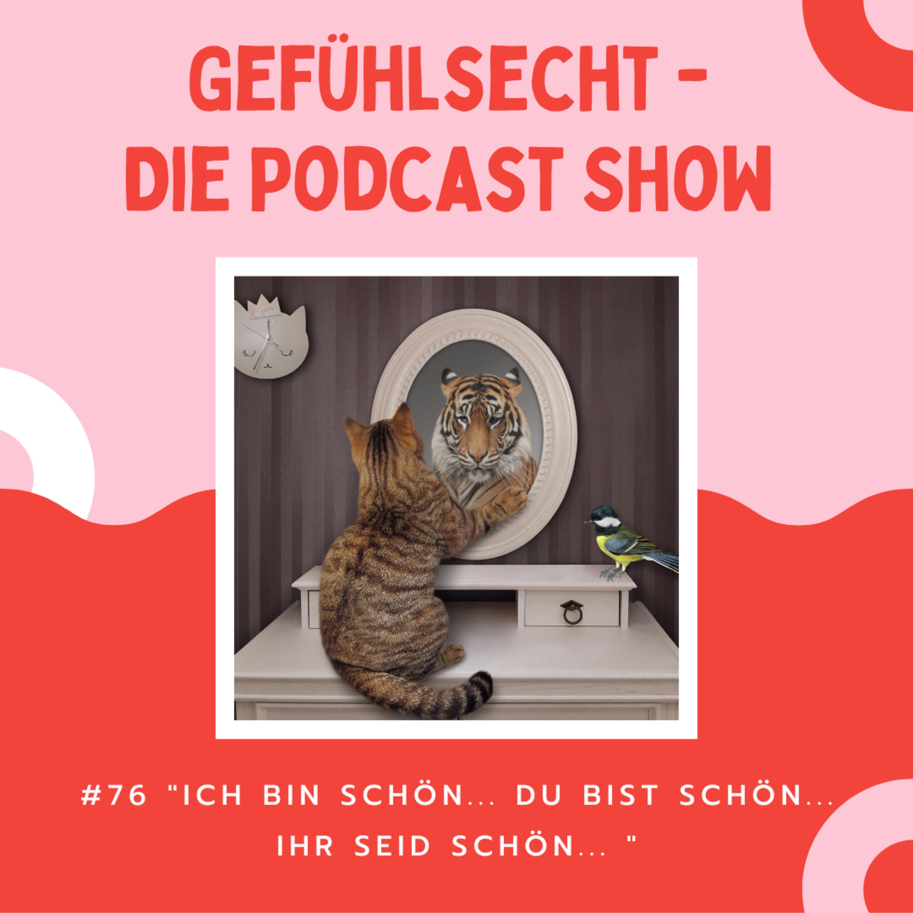 Gefühlsecht - Die Podcast Show