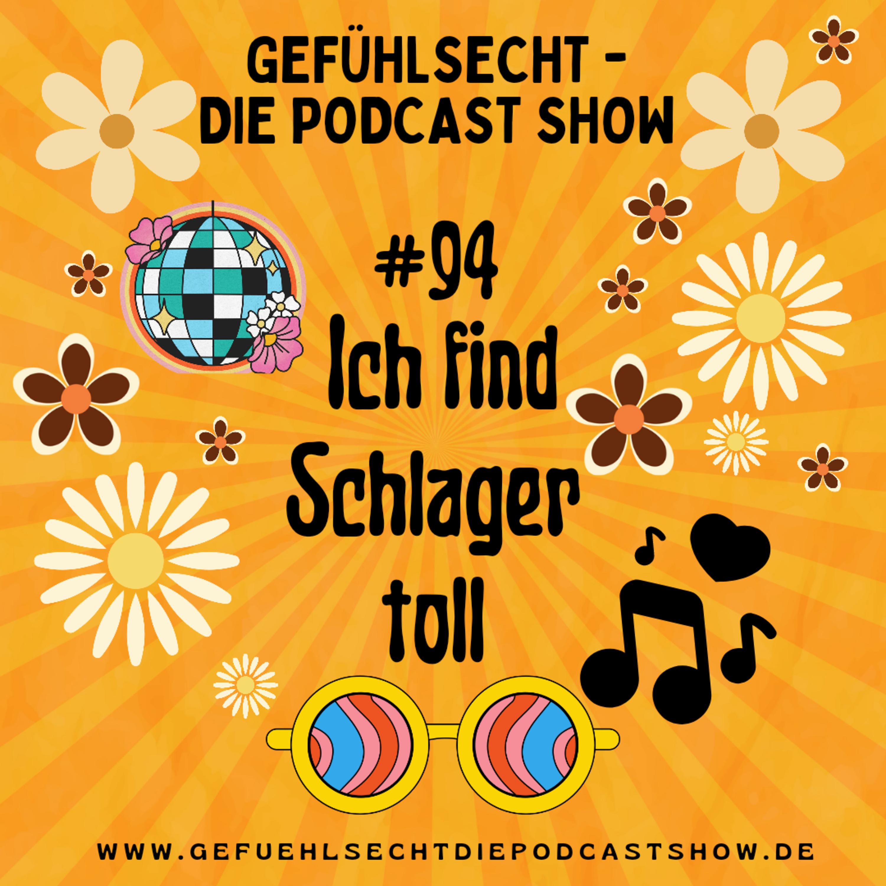 Ich find Schlager toll: wir lassen uns das Singen nicht verbieten - Episode 94 episode artwork