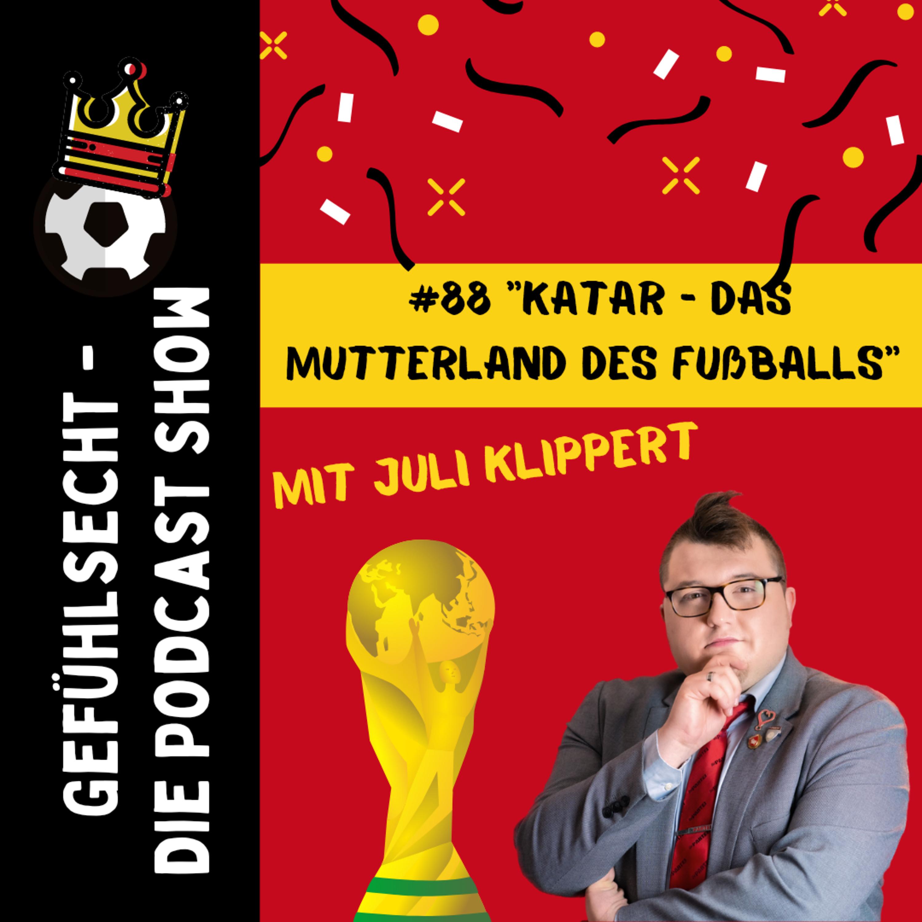 Katar - das Mutterland des Fußballs: ein ironischer Talk - Episode 88 episode artwork