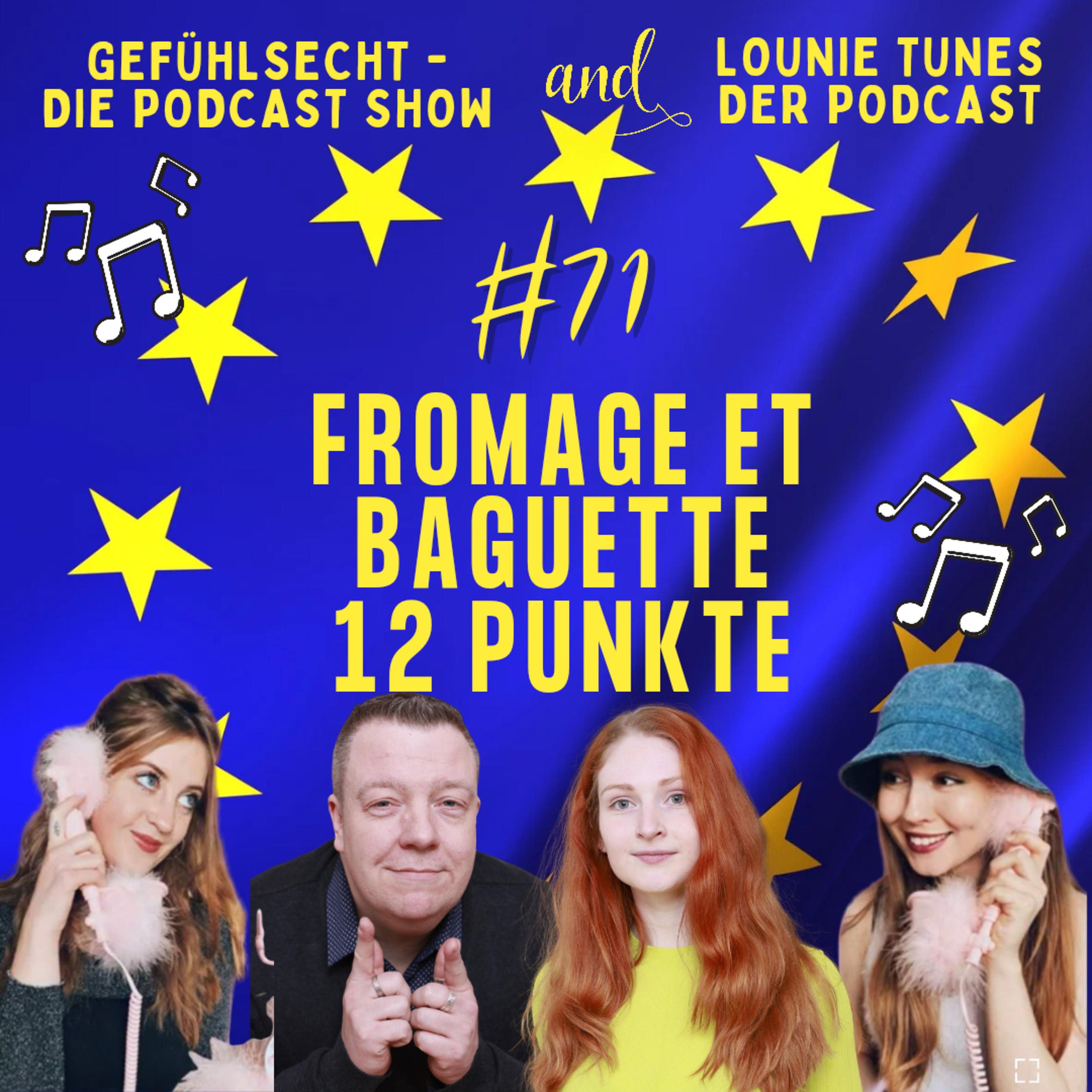 Fromage et Baguette 12 Points: Ein Ausblick auf den Eurovision Song Contest - Episode 71 episode artwork