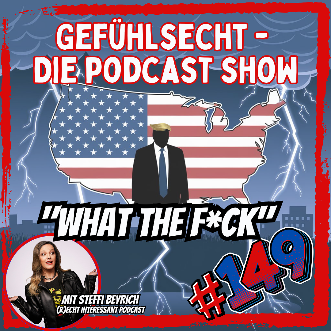"What the F*ck - Warum Trump die Welt verändern wird" - Episode 149 episode artwork