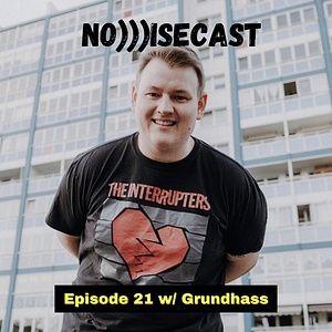 NO)))ISECAST #21 - Grundhass: Akustik-Punk aus Berlin | Vinyl Galore