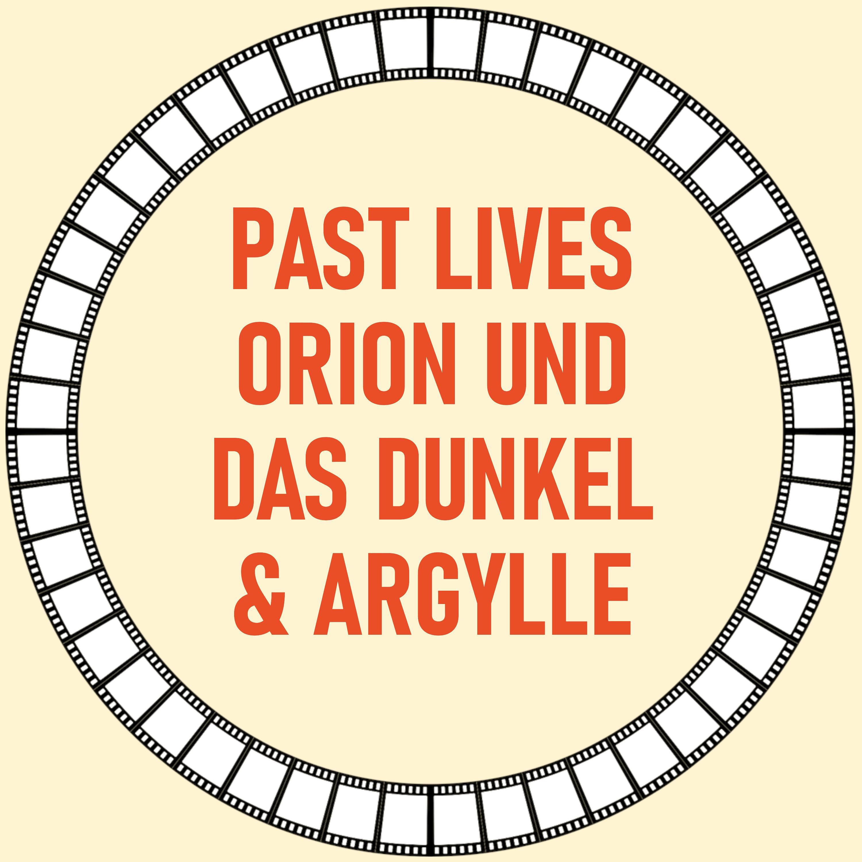 [35] Past Lives, Orion und das Dunkel & Argylle episode artwork