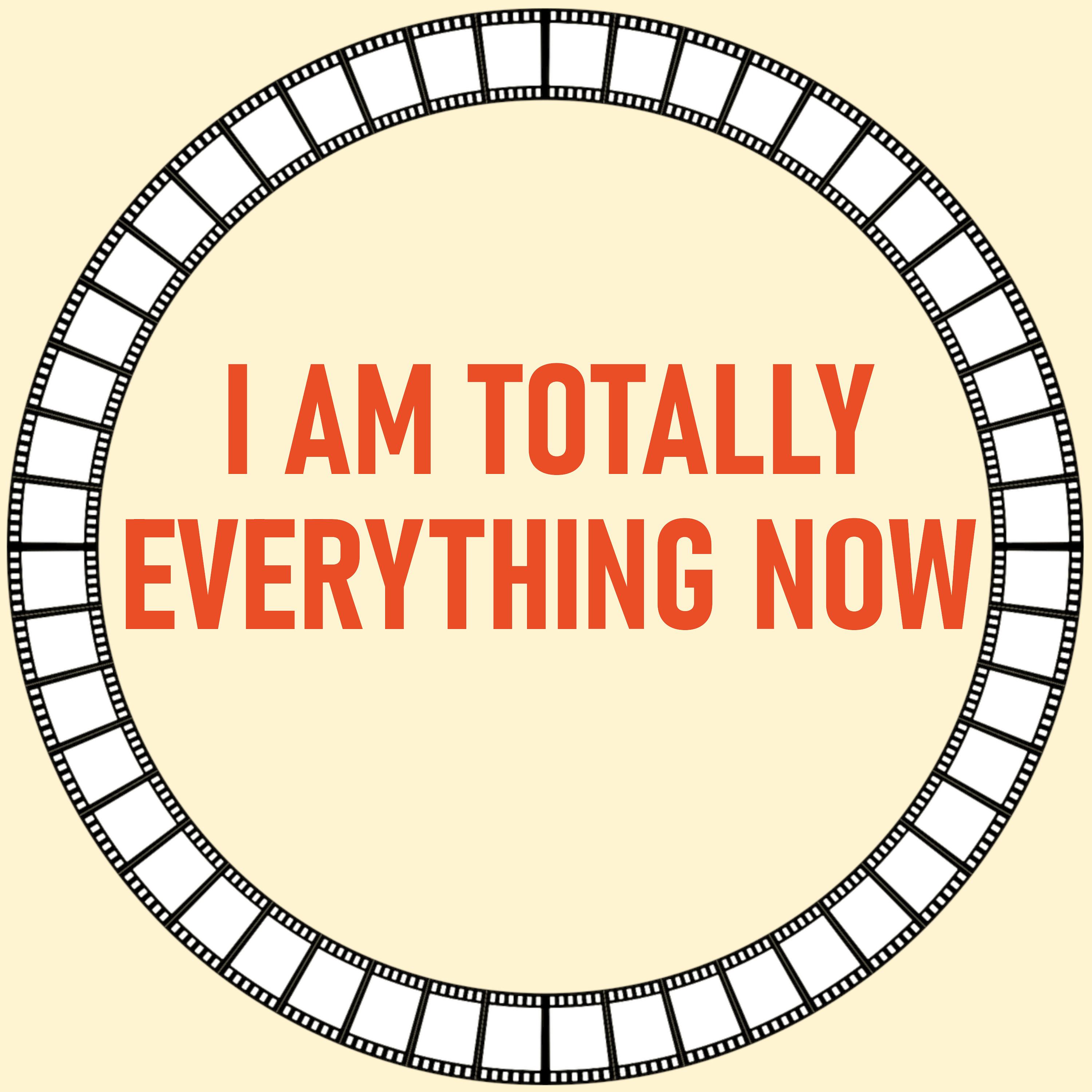 [24] I am Totally Everything Now episode artwork
