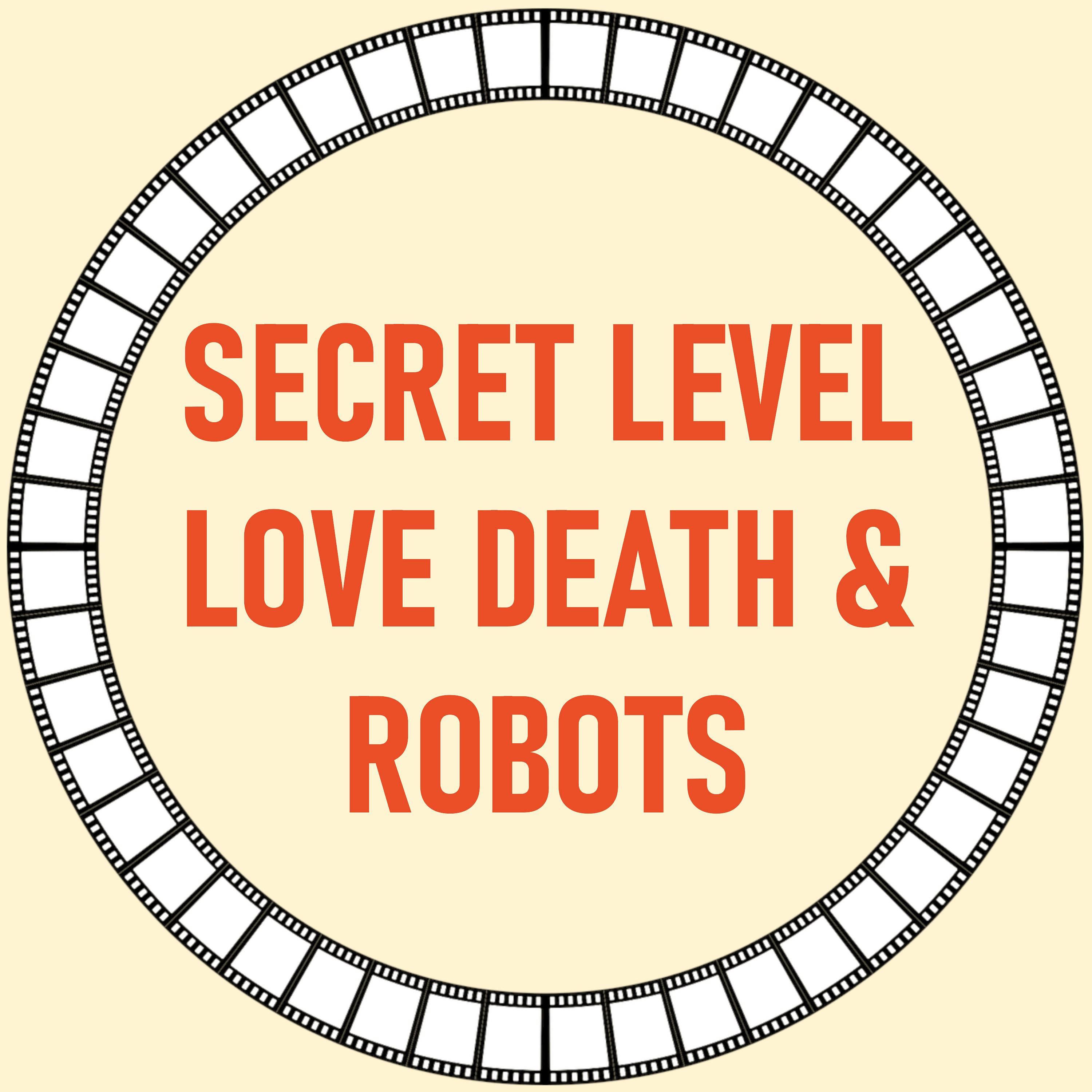 [51] Secret Level und Love, Death & Robots episode artwork