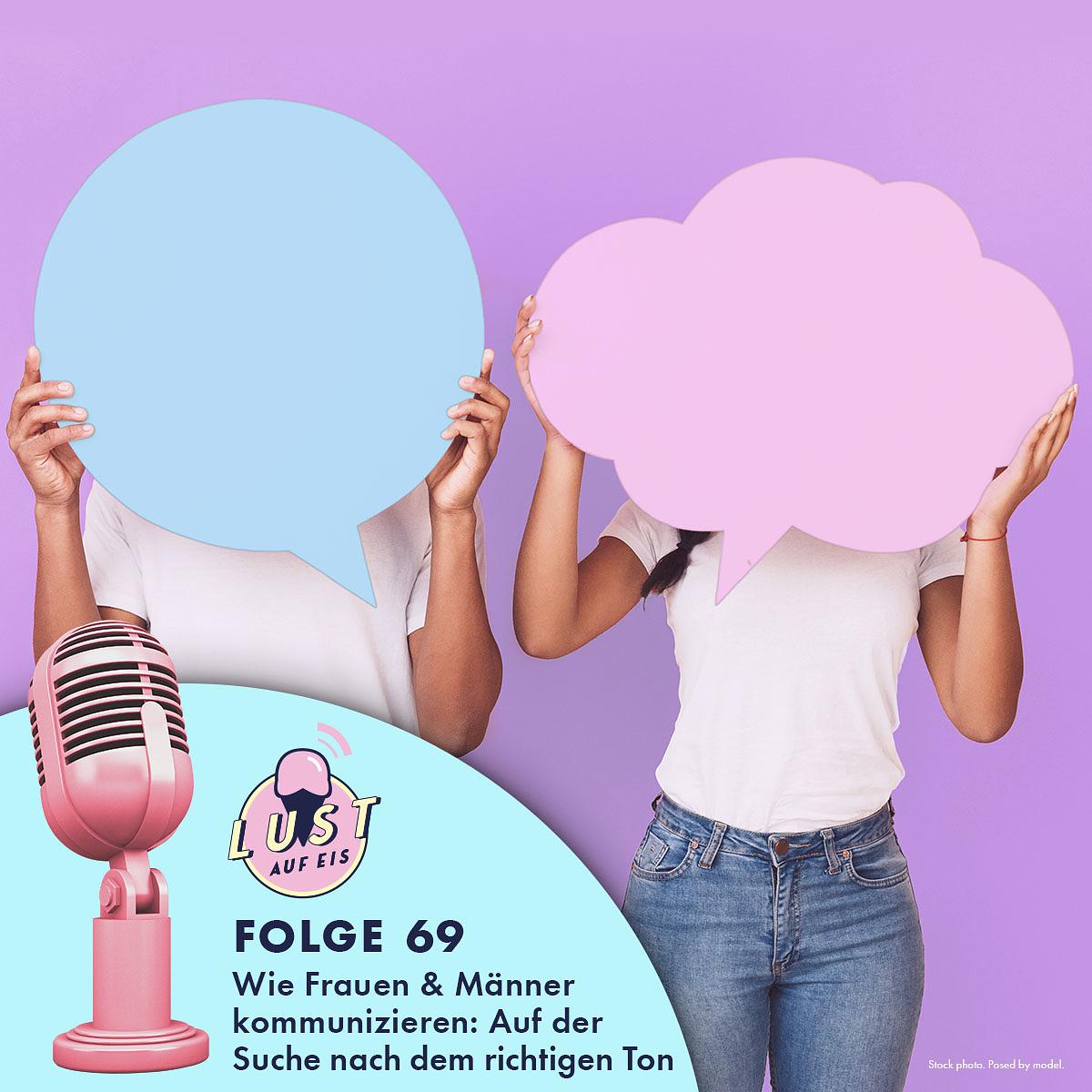 Wie Frauen und Männer kommunizieren - Lust auf Eis #69