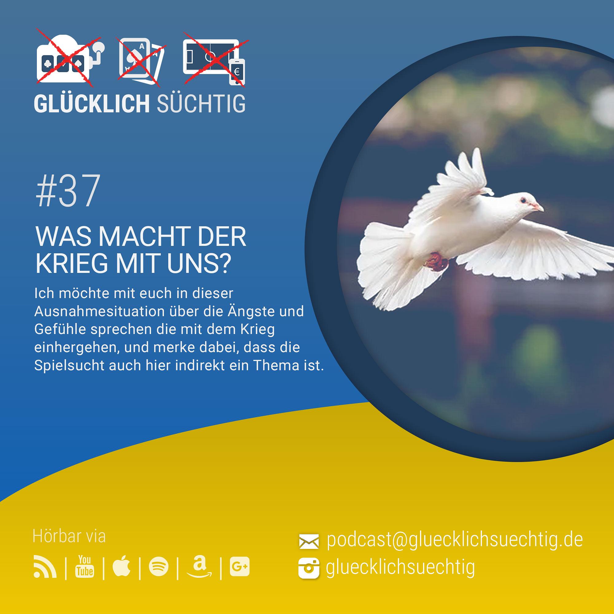 #37 - Was macht der Krieg mit uns?