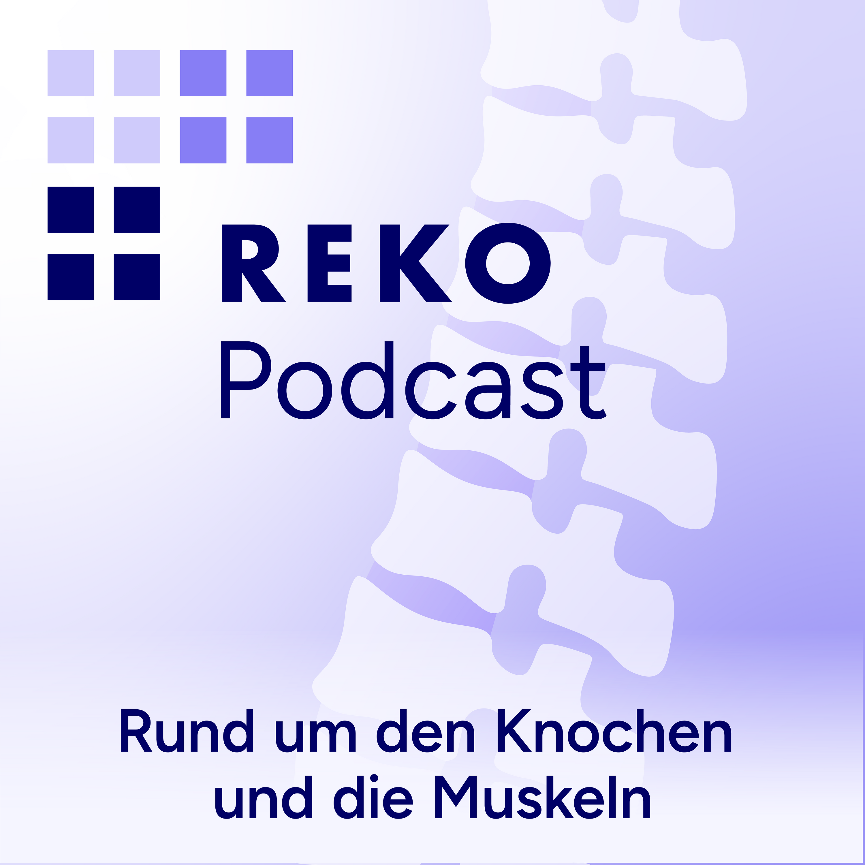 REKO Podcast - Rund um den Knochen und die Muskeln.