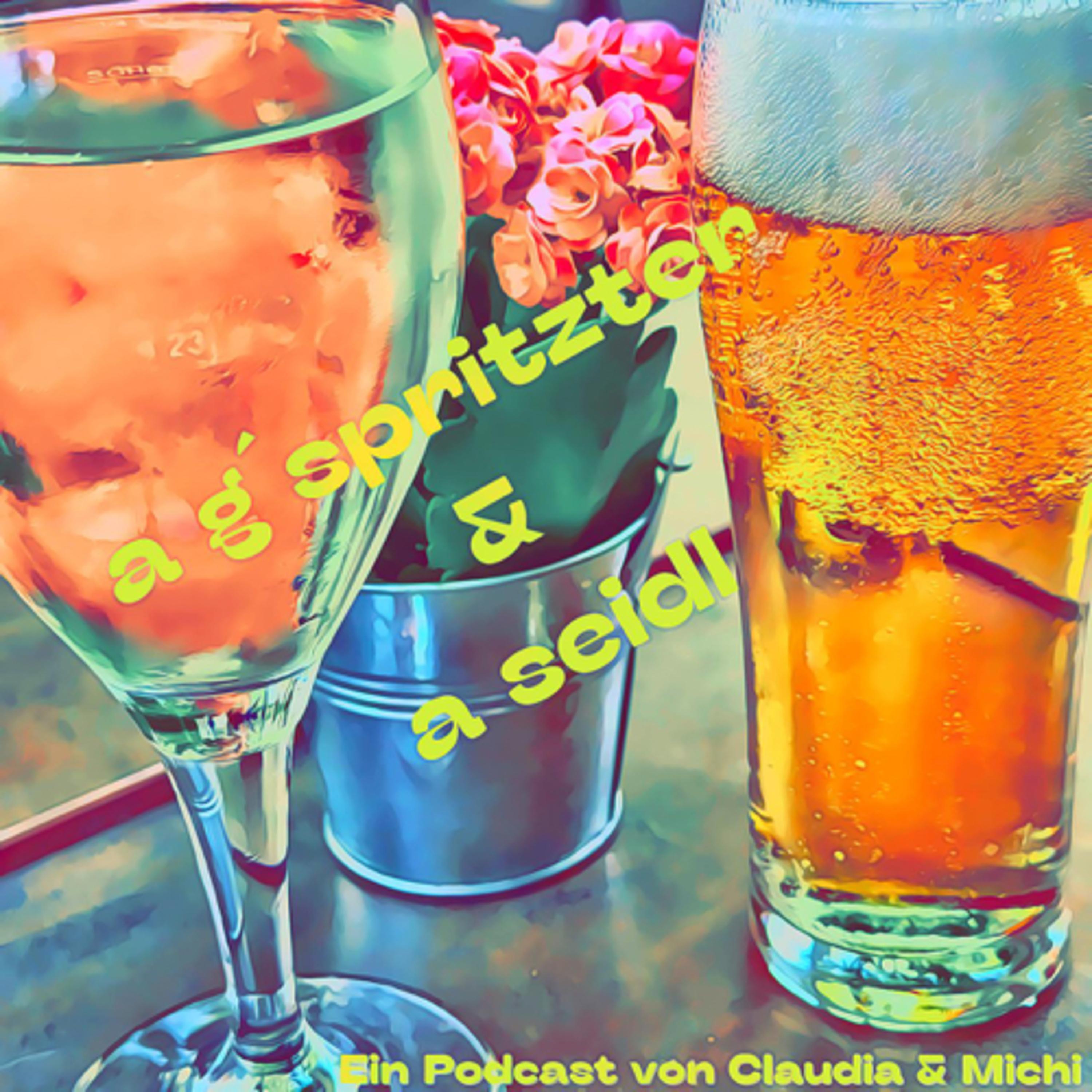 a g\'spritzter und a seidl