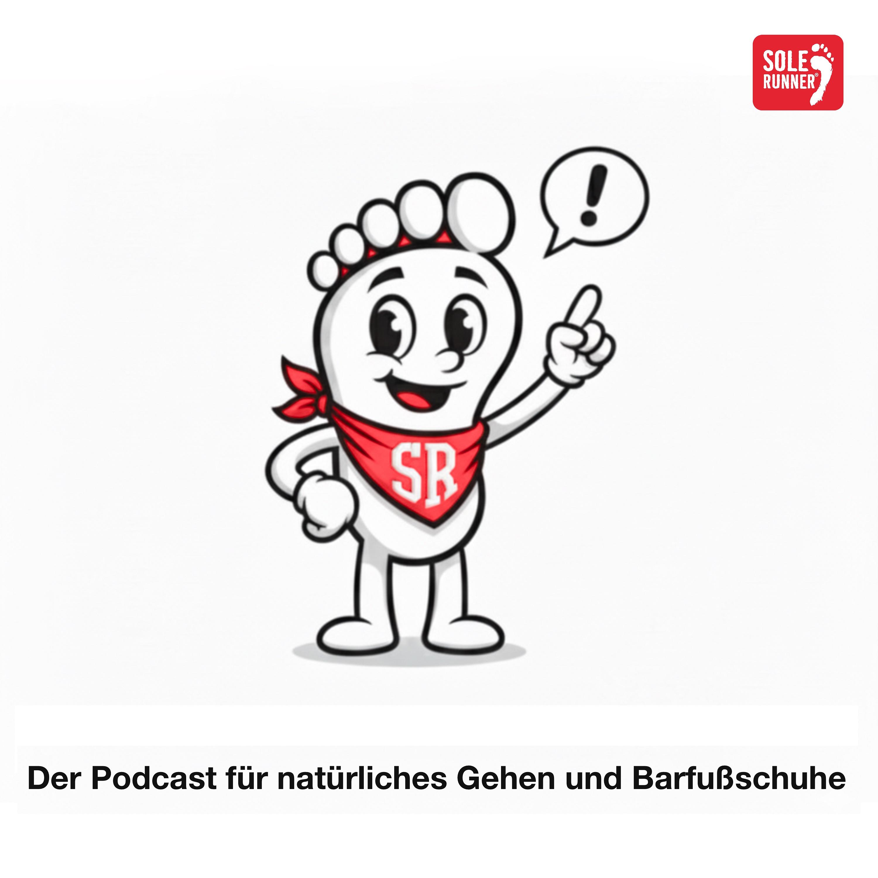 Der SOLE RUNNER® Barfußschuh Podcast