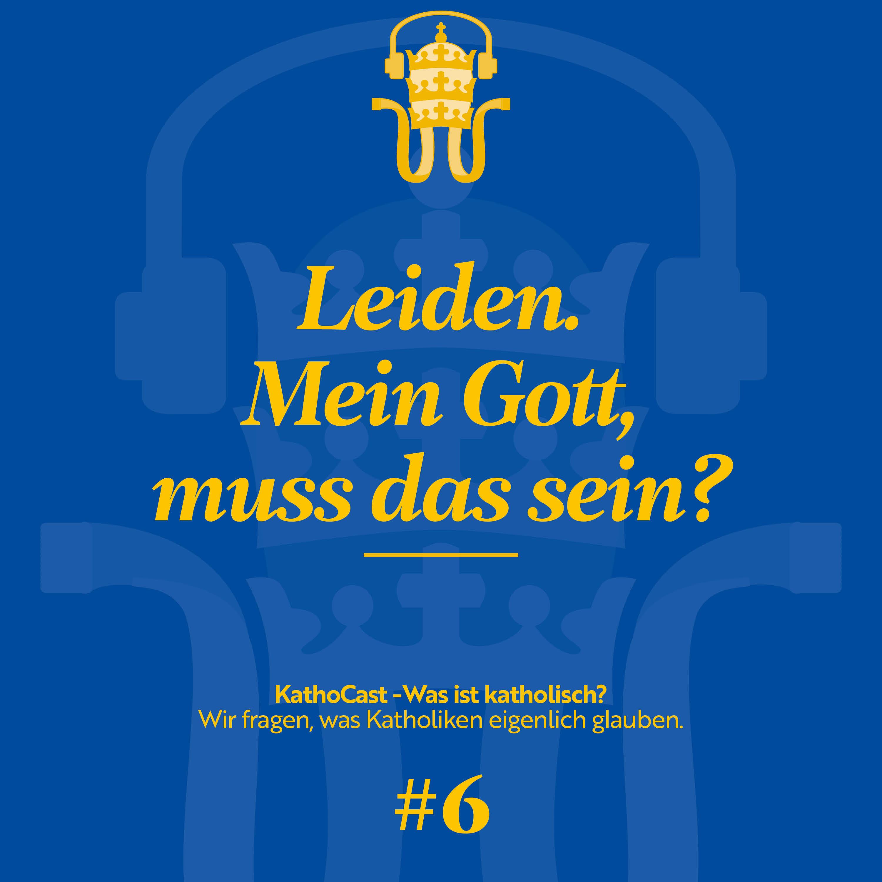 Leiden. Mein Gott, muss das sein? episode artwork