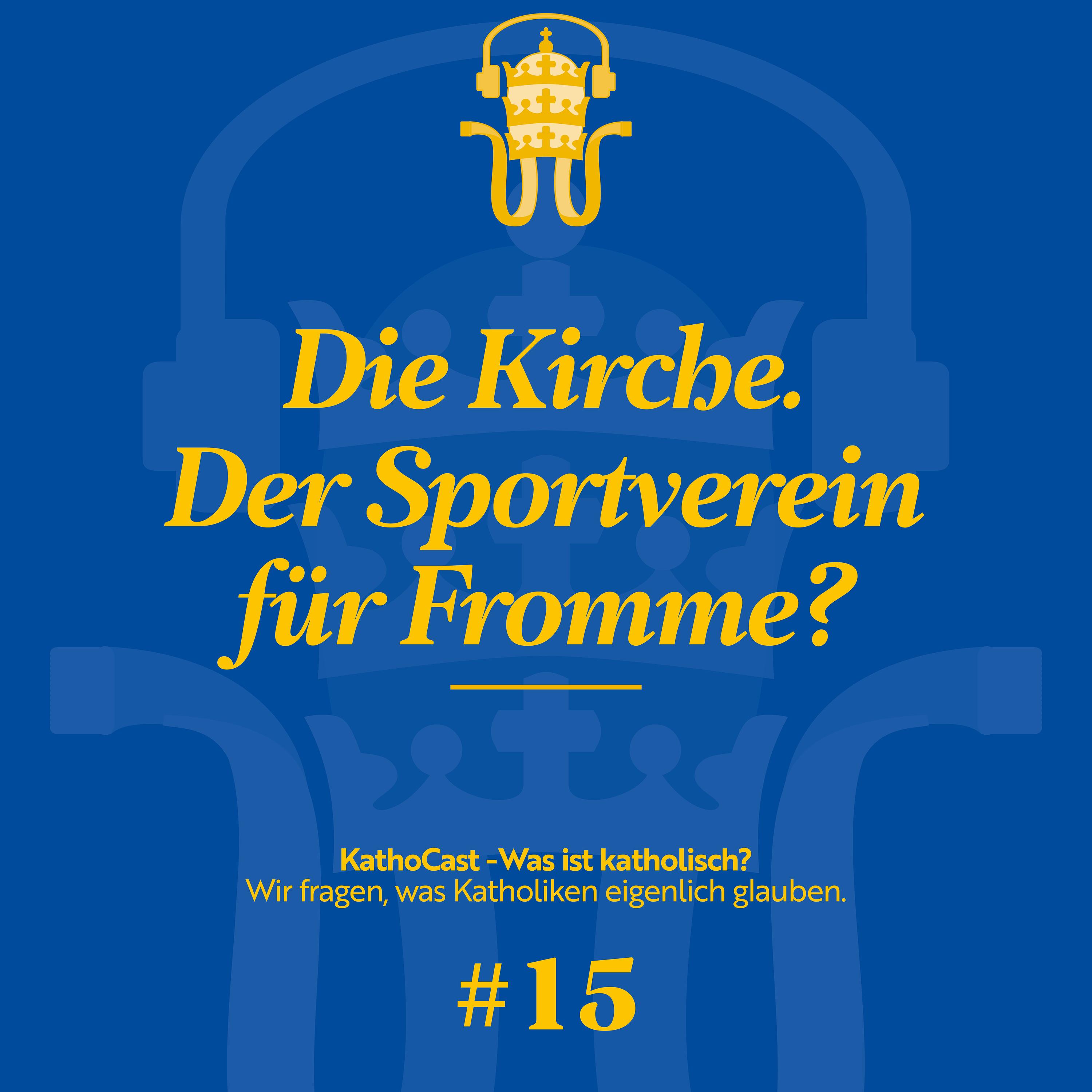 Die Kirche - Der Sportverein für Fromme?