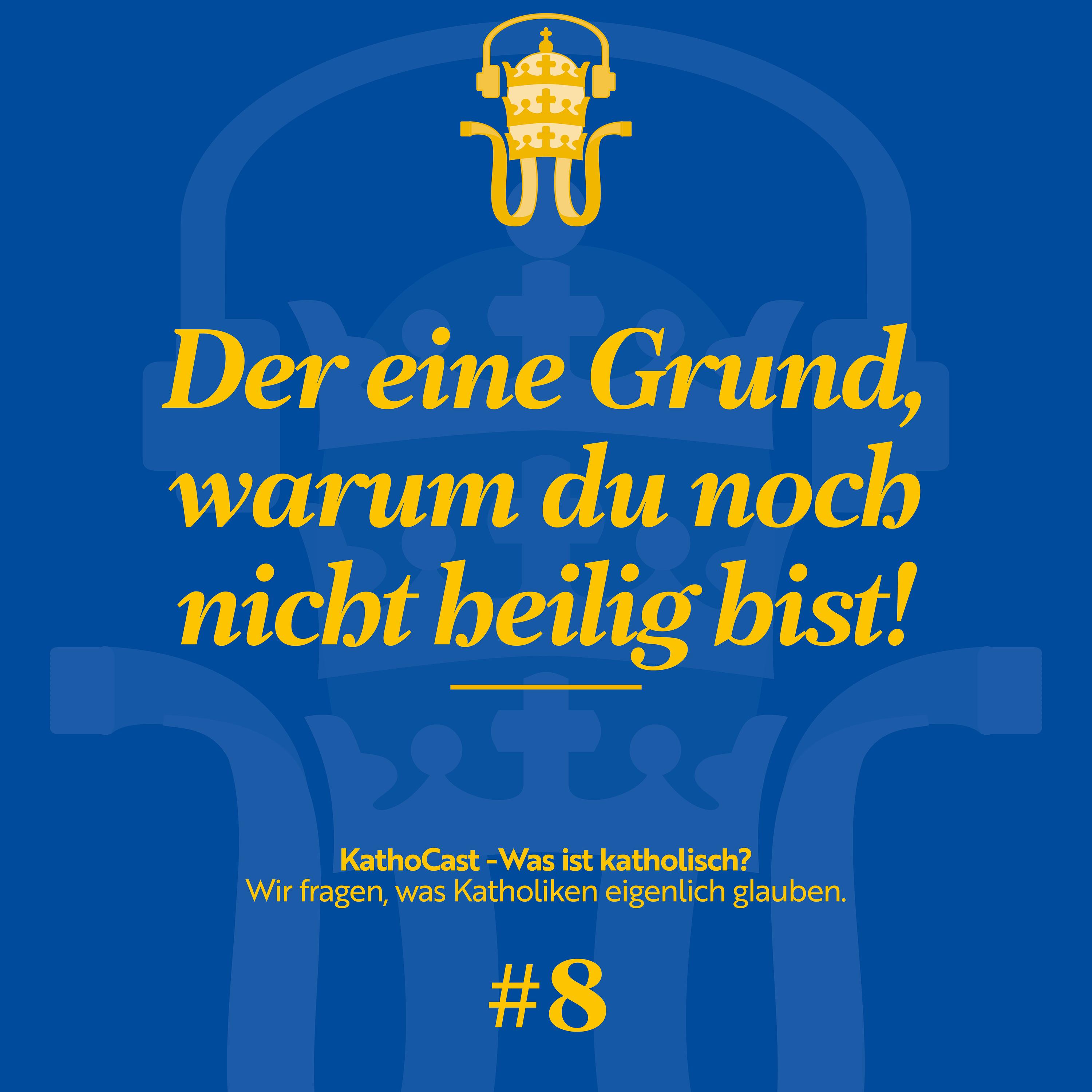 Der eine Grund, warum du noch nicht heilig bist!? episode artwork