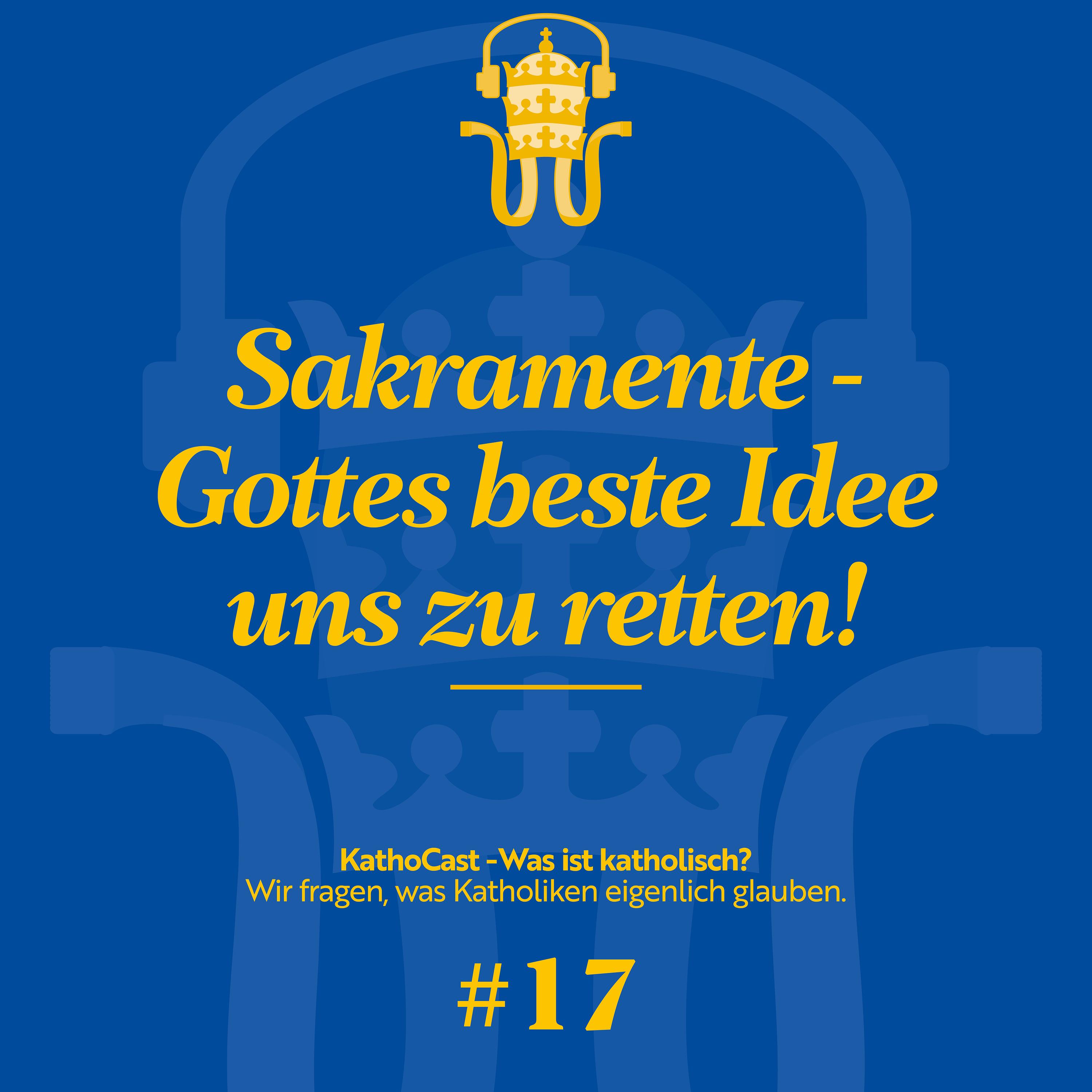 Sakramente -  Gottes beste Idee, uns zu retten! episode artwork