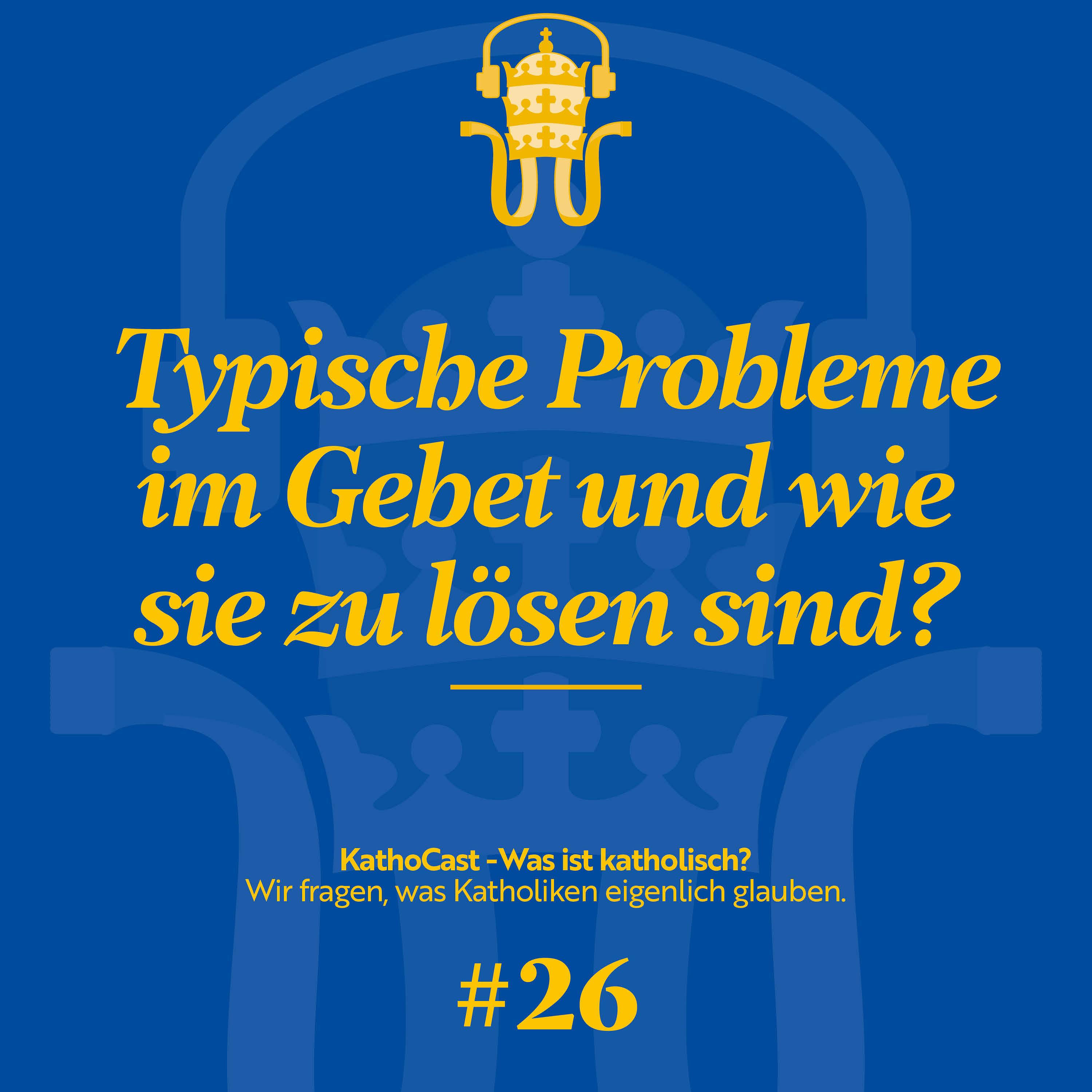 Typische Probleme im Gebet und wie sie zu lösen sind! episode artwork