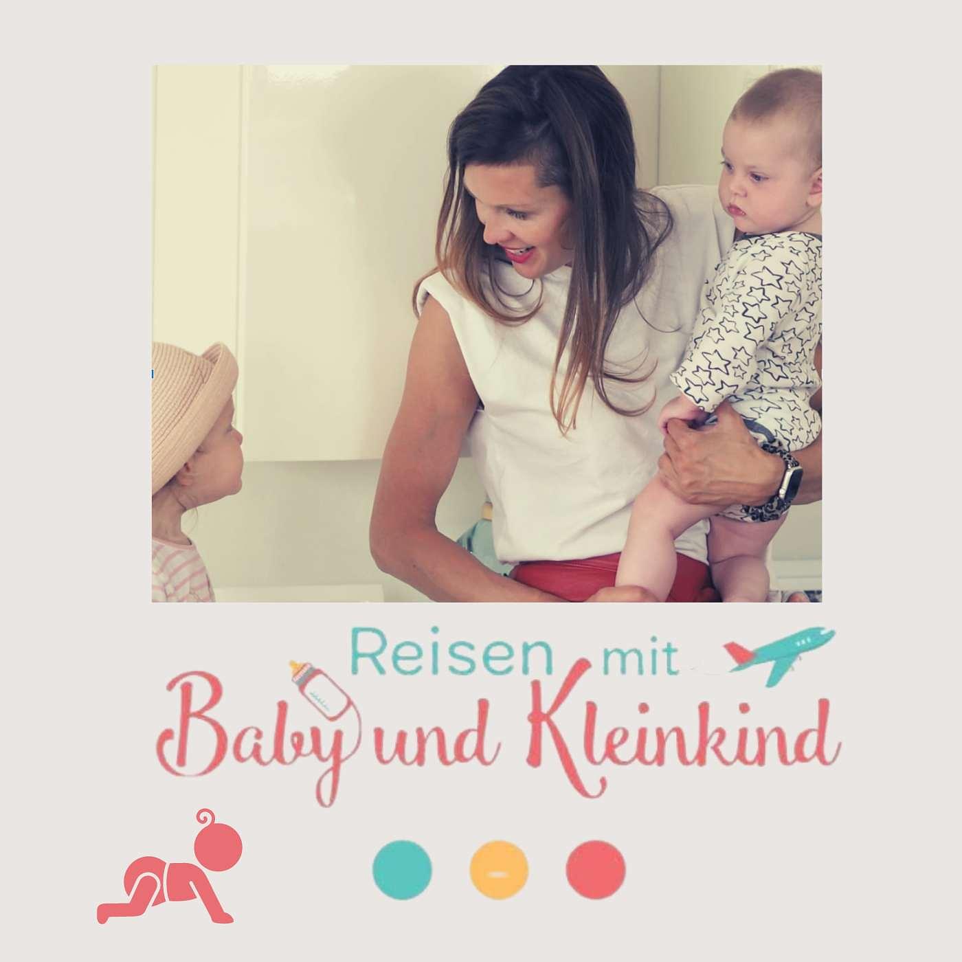 Reisen mit Baby und Kleinkind
