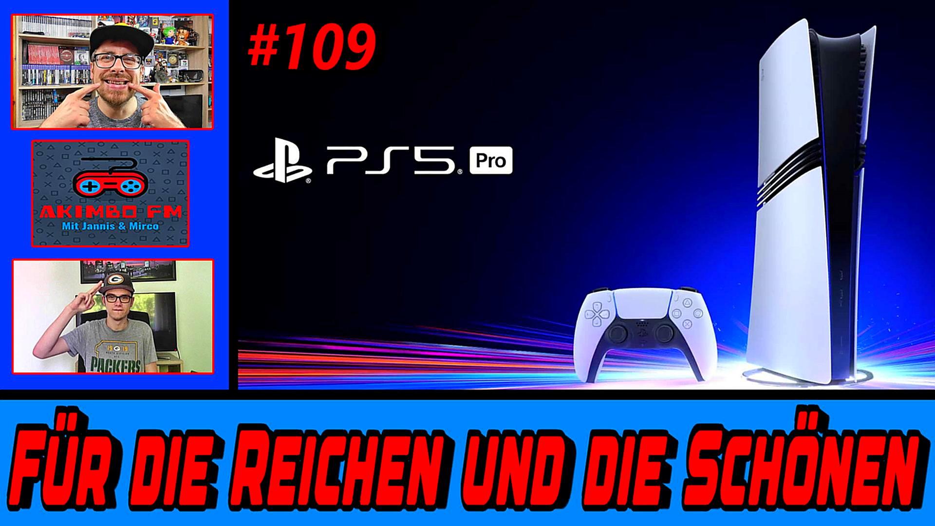 Akimbo FM #109 - Für die Schönen und Reichen