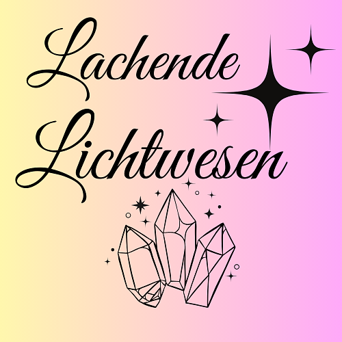 Lachende Lichtwesen - zwischen Schwingungen & Scherzen