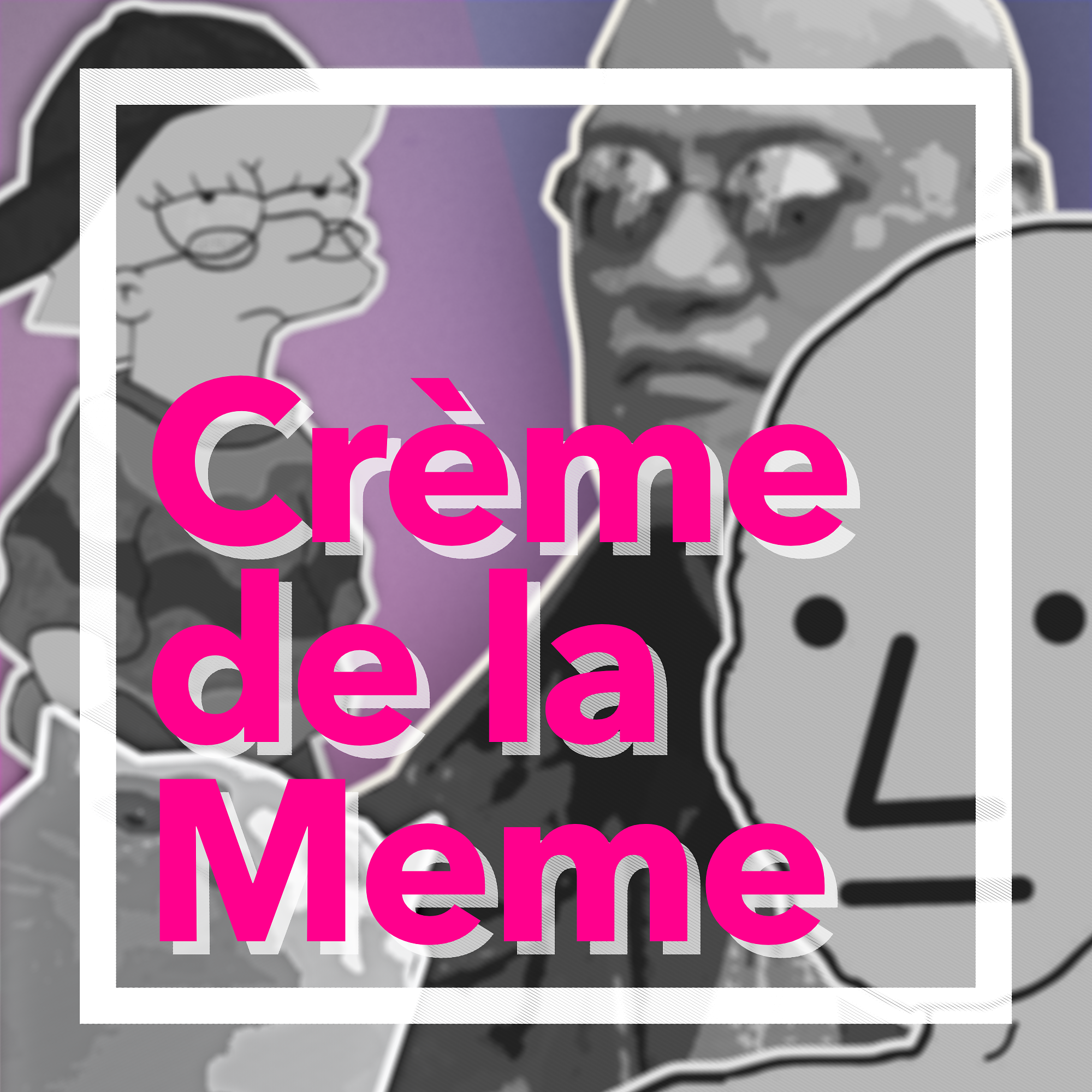 Crème de la Meme