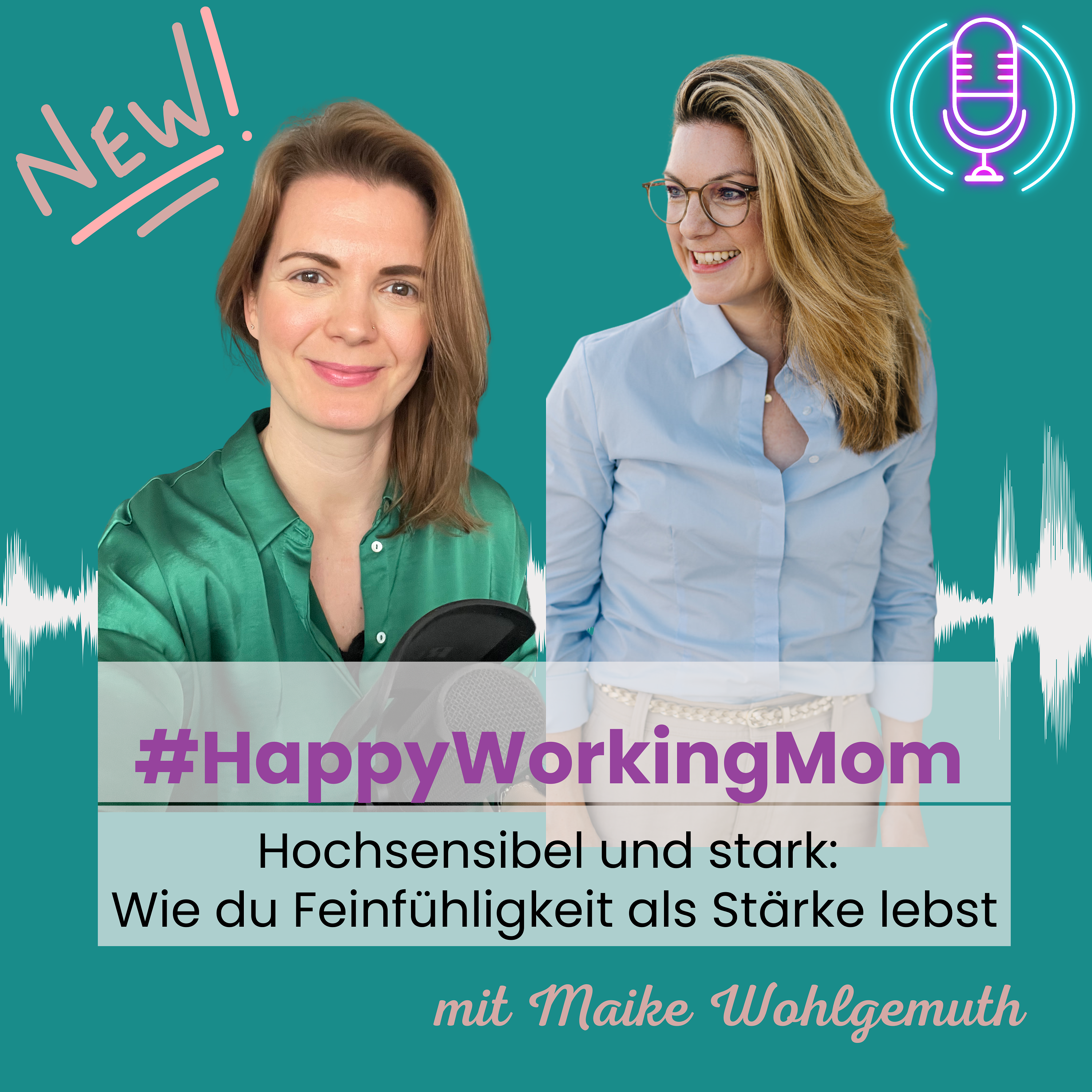 # 255 Hochsensibel und stark: Wie du Feinfühligkeit als Stärke lebst mit Maike Wohlgemuth episode artwork