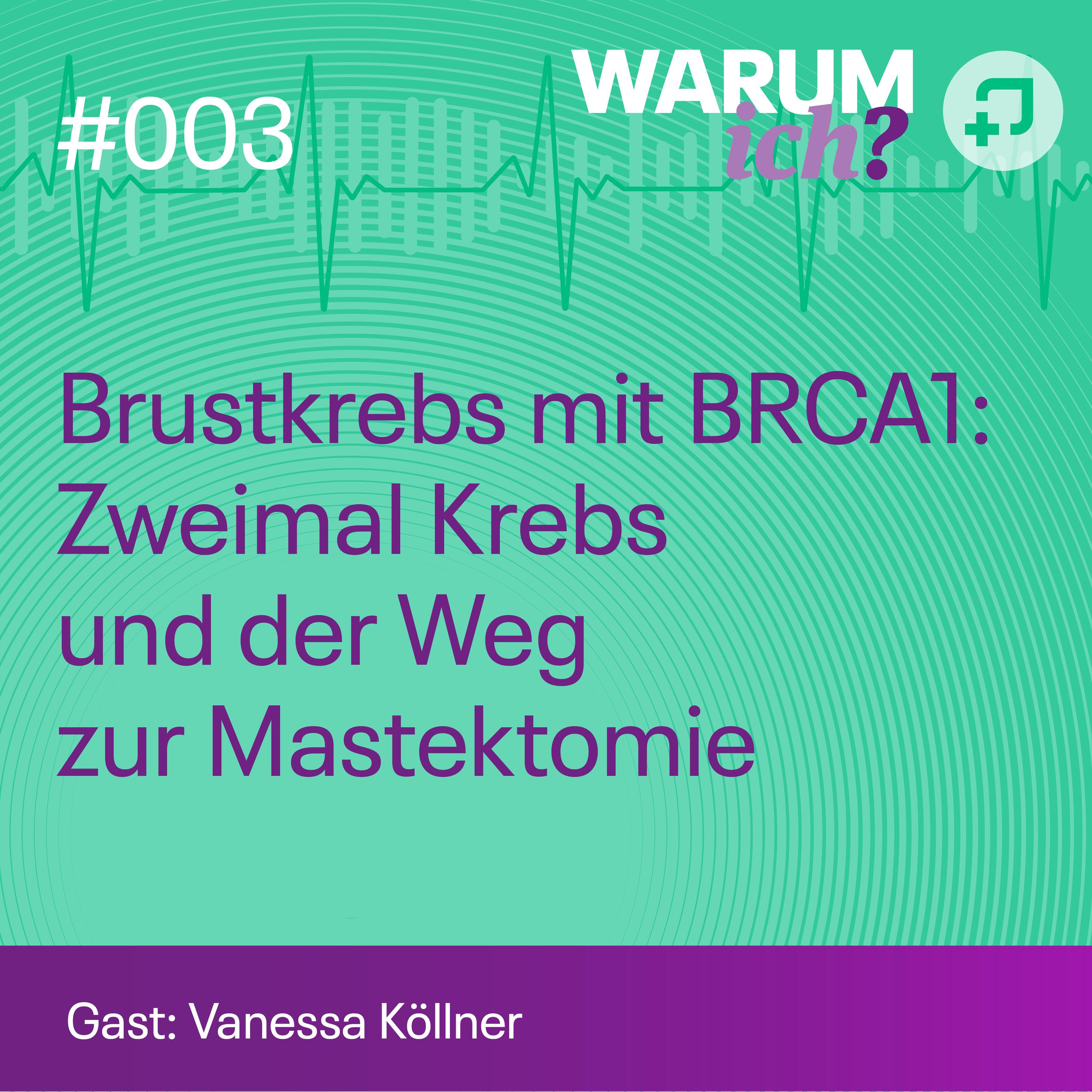 Brustkrebs mit BRCA1: Zweimal Krebs und der Weg zur Mastektomie episode artwork