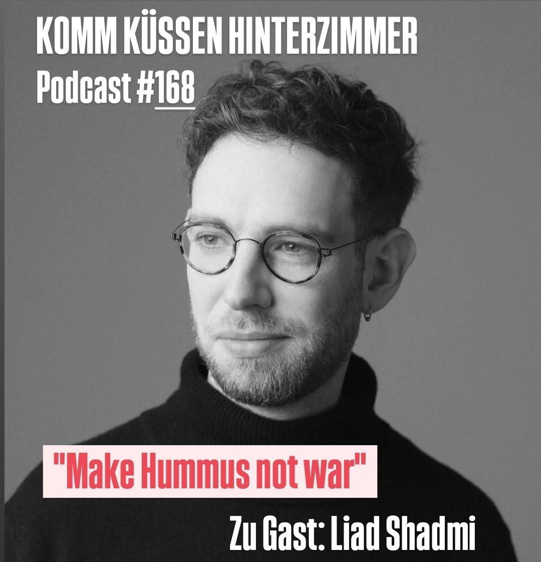 Die Komm Küssen Talks #15 ... diesmal mit Liad Shadmi