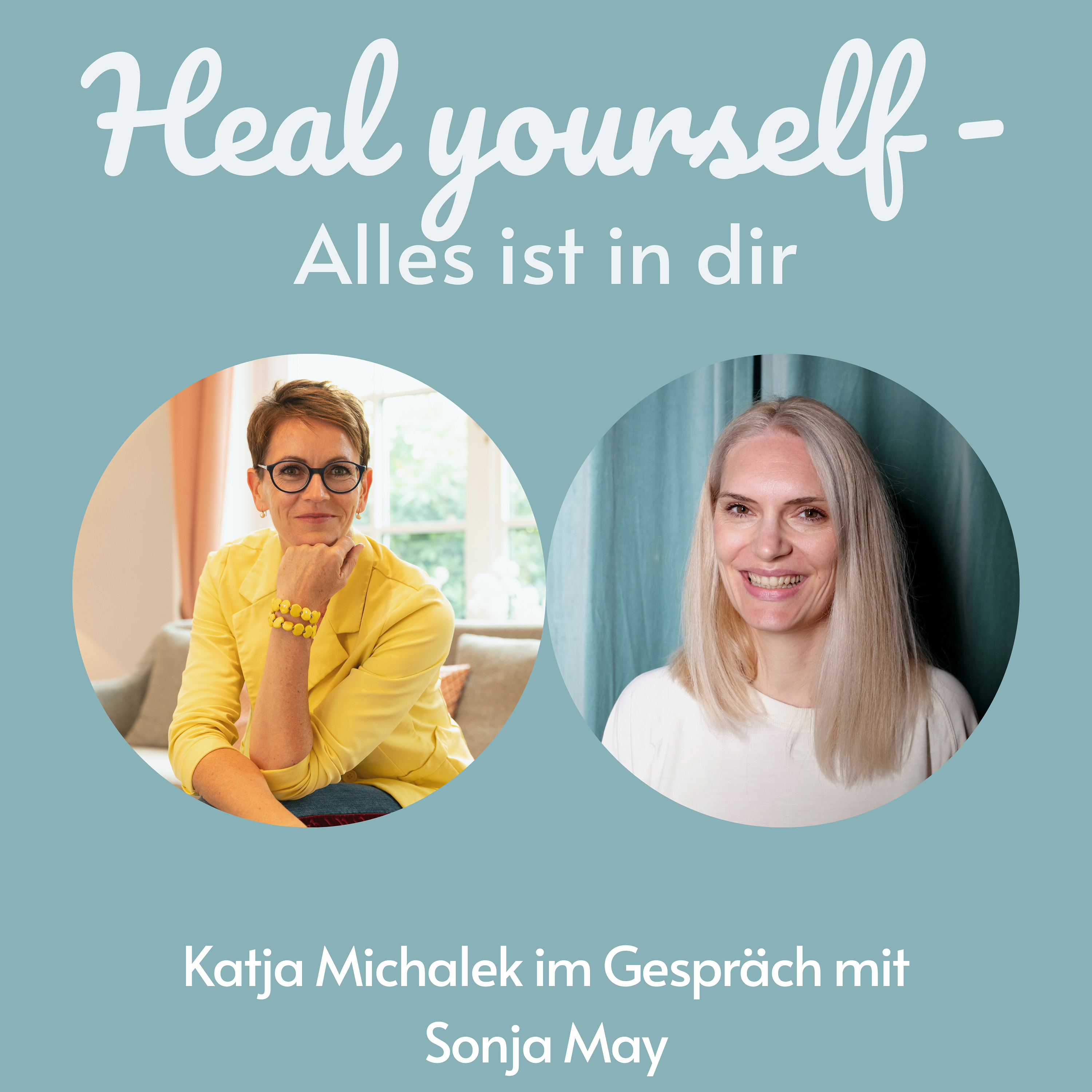 Heal yourself - Alles ist in dir