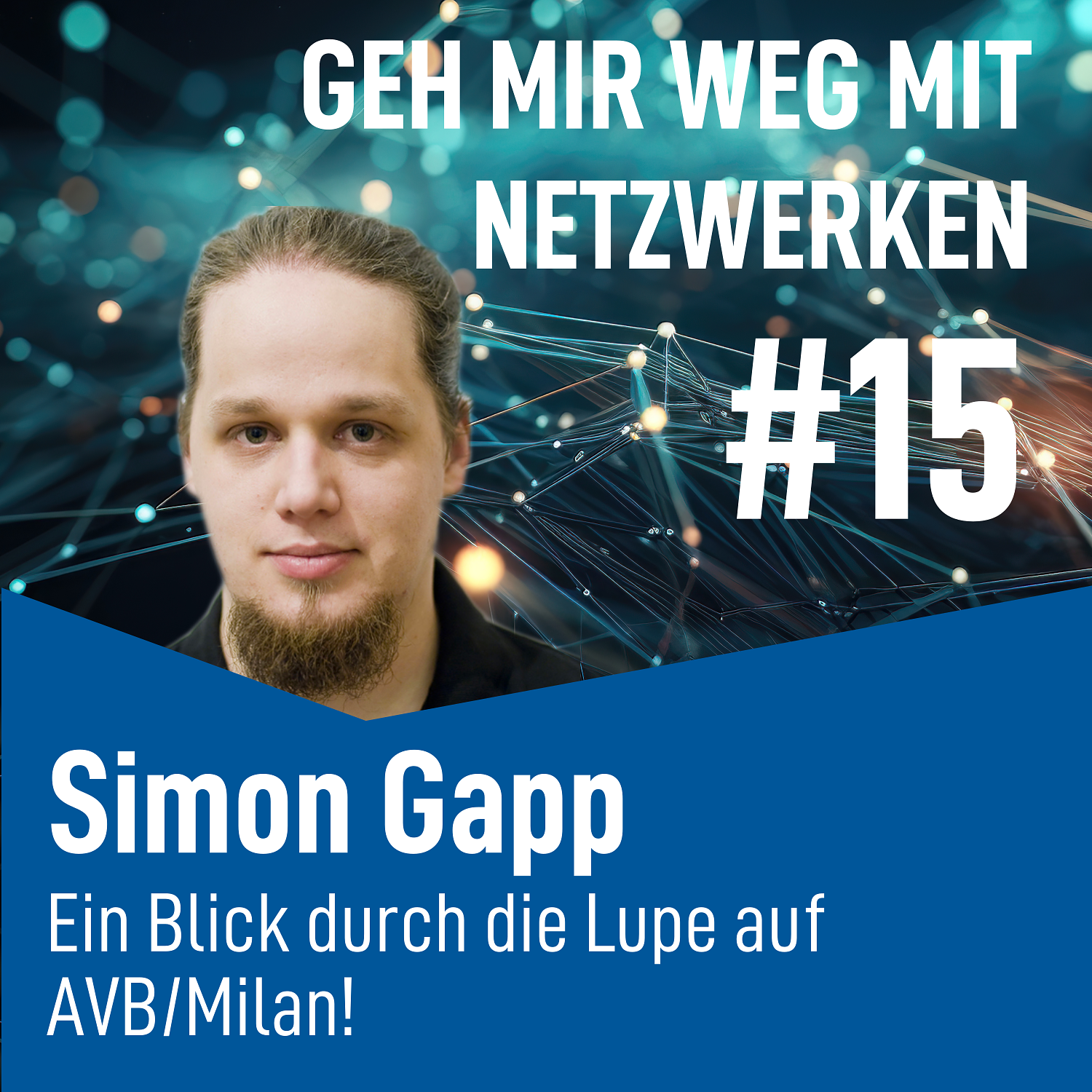 #15 - Simon Gapp - Einen Blick durch die Lupe auf AVB/Milan! episode artwork