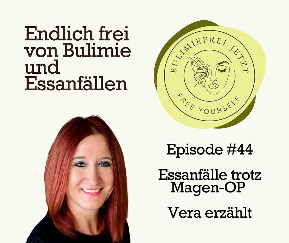 #44 - Essanfälle trotz Magen-OP - Vera erzählt #44 - Essanfälle trotz Magen-OP - Vera erzählt