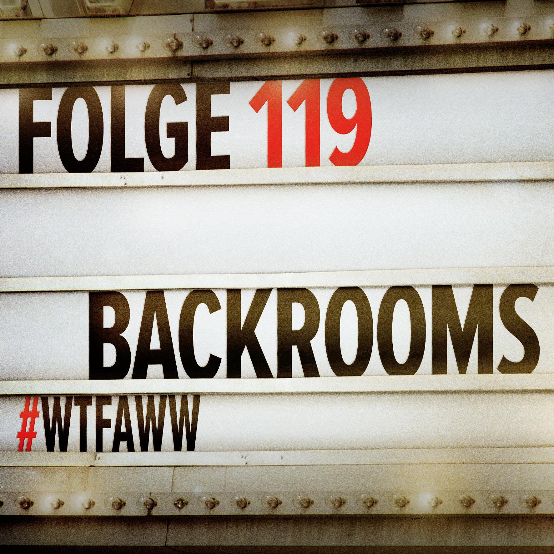 Backrooms | Episode 119 | WTFAWW episode artwork