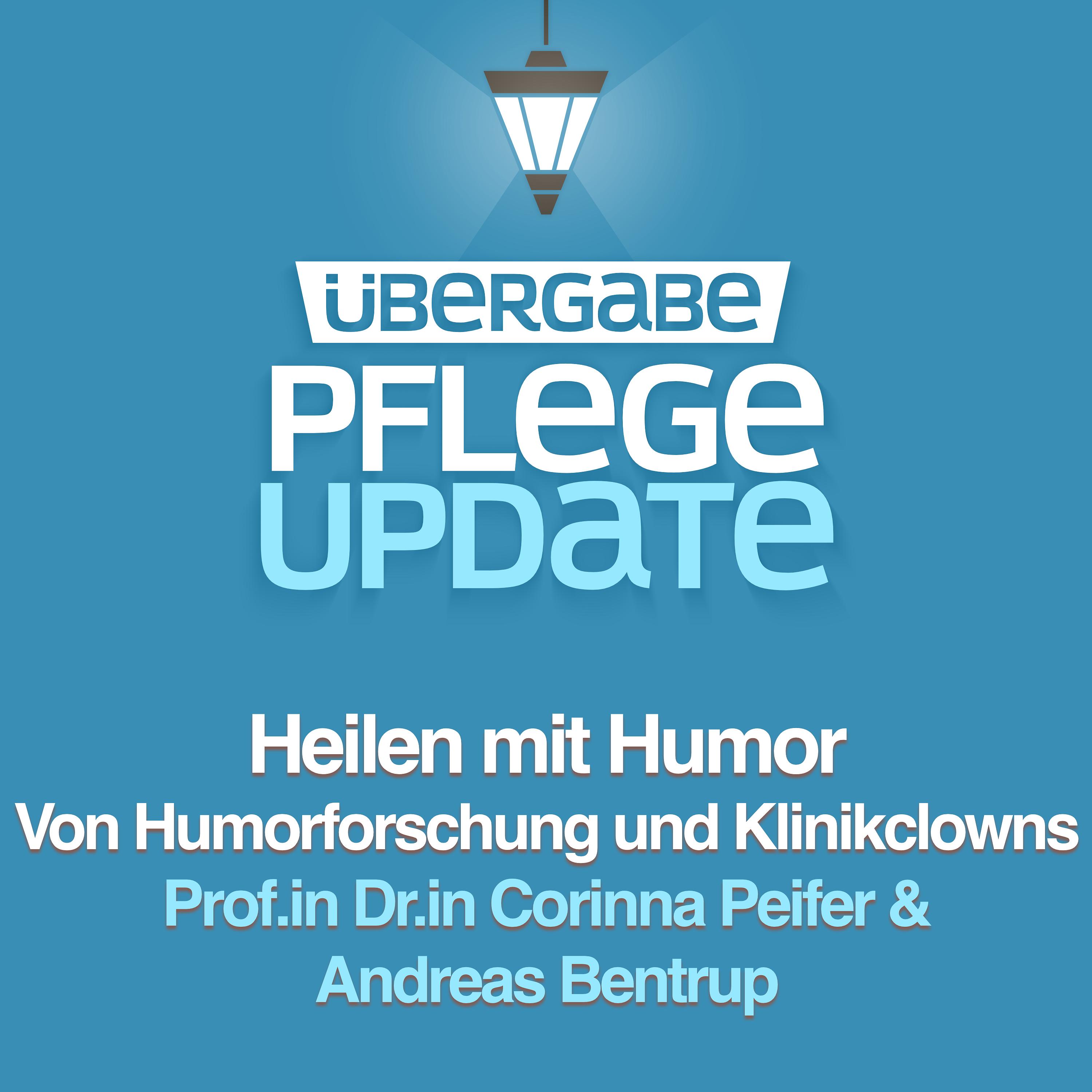 Reupload ÜG090 - Heilen mit Humor (Prof.in Dr. Corinna Peifer & Andreas Bentrup)