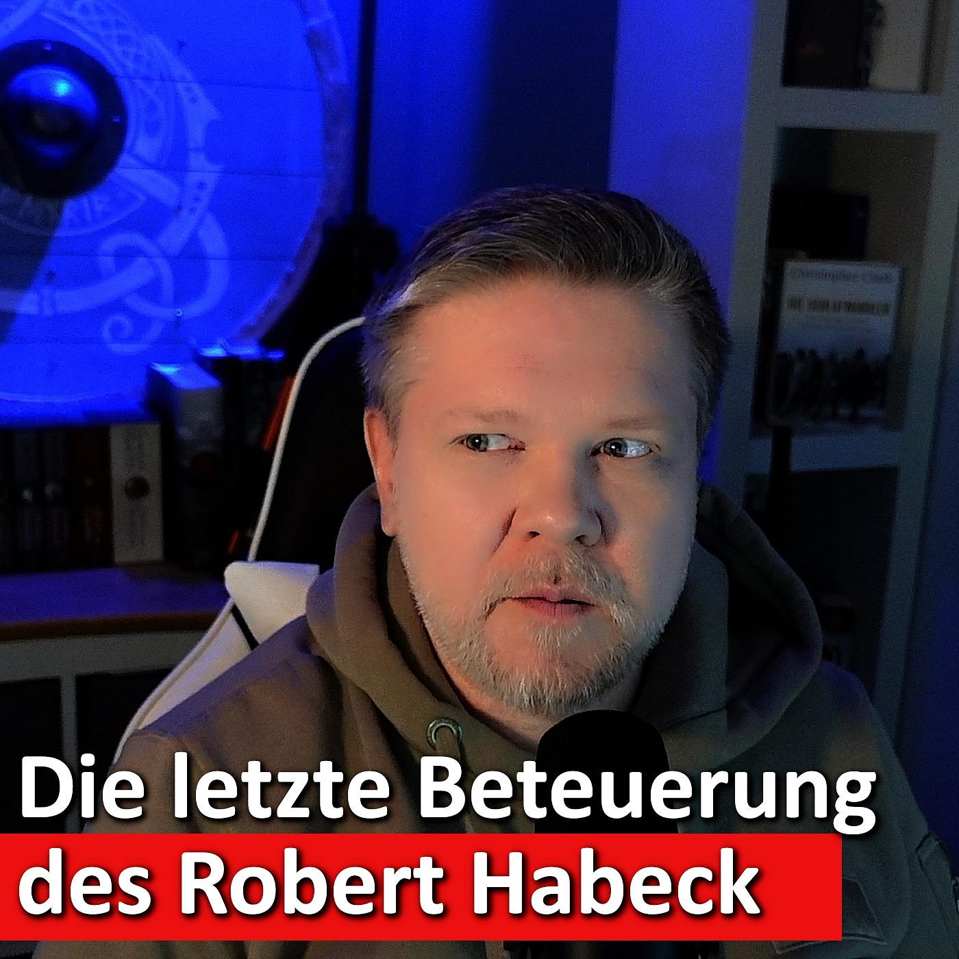 #84: „Zölle sind wie Krieg“ – Habecks jämmerlicher Vergleich sorgt für Kopfschütteln! episode artwork