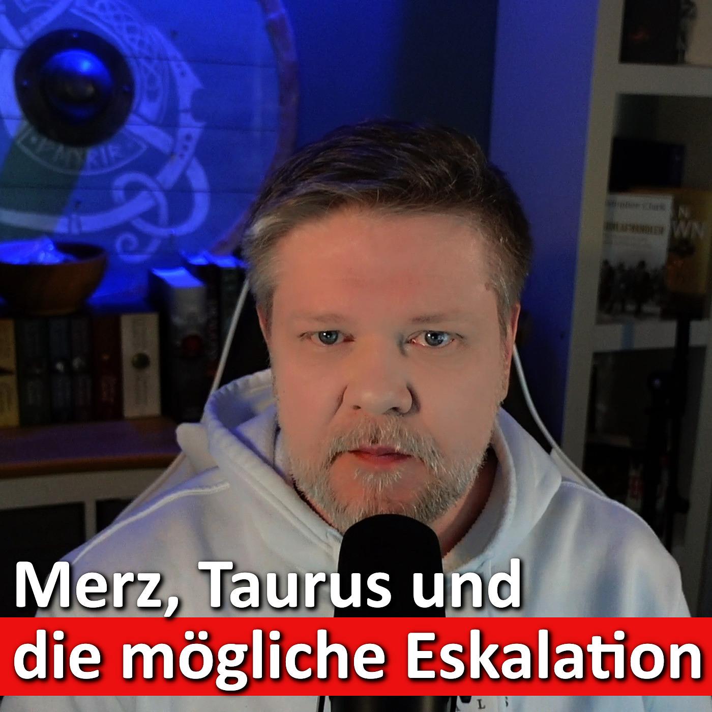 #89: Merz setzt auf Taurus für die Ukraine – Droht eine neue Eskalation? episode artwork
