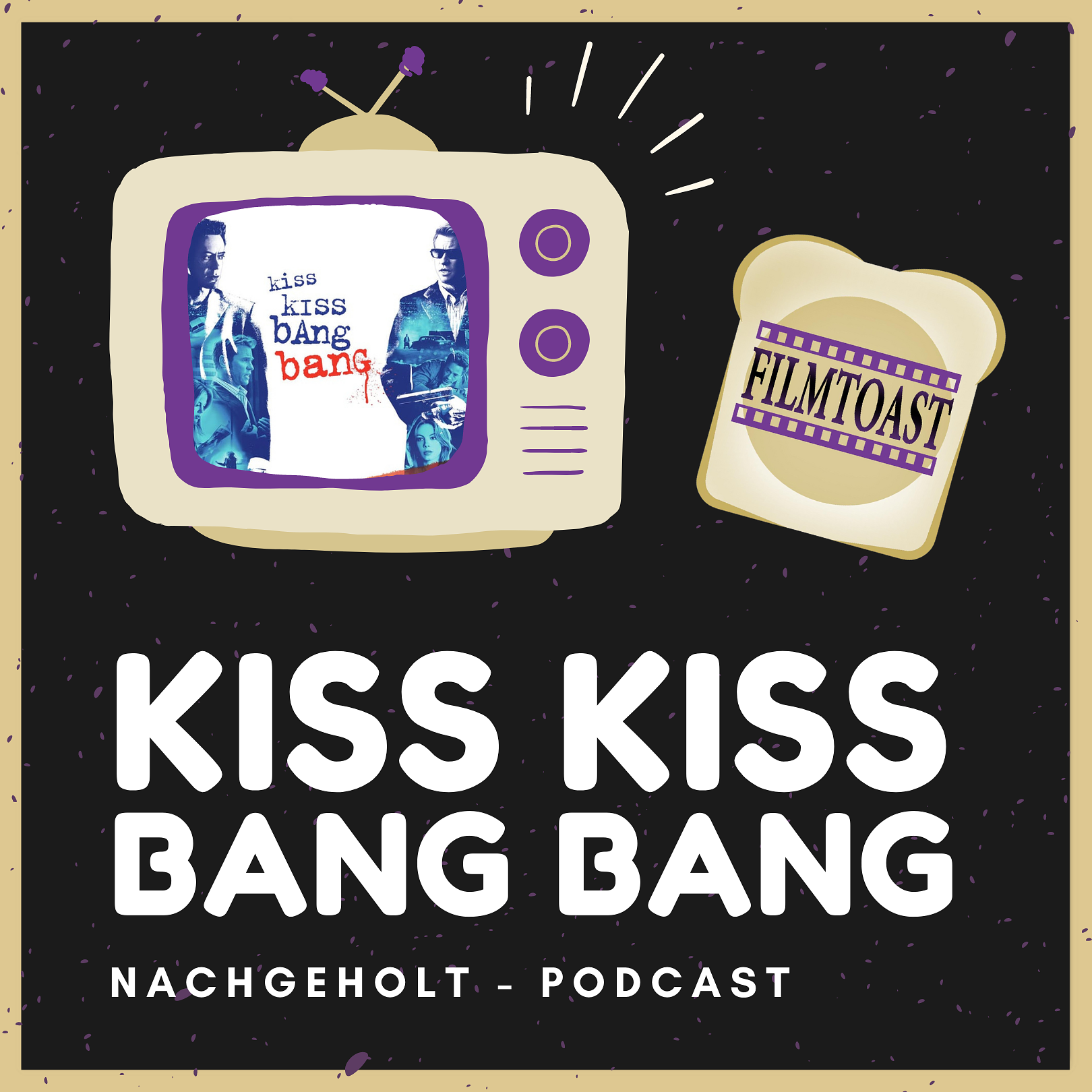 Nachgeholt: Kiss Kiss Bang Bang episode artwork