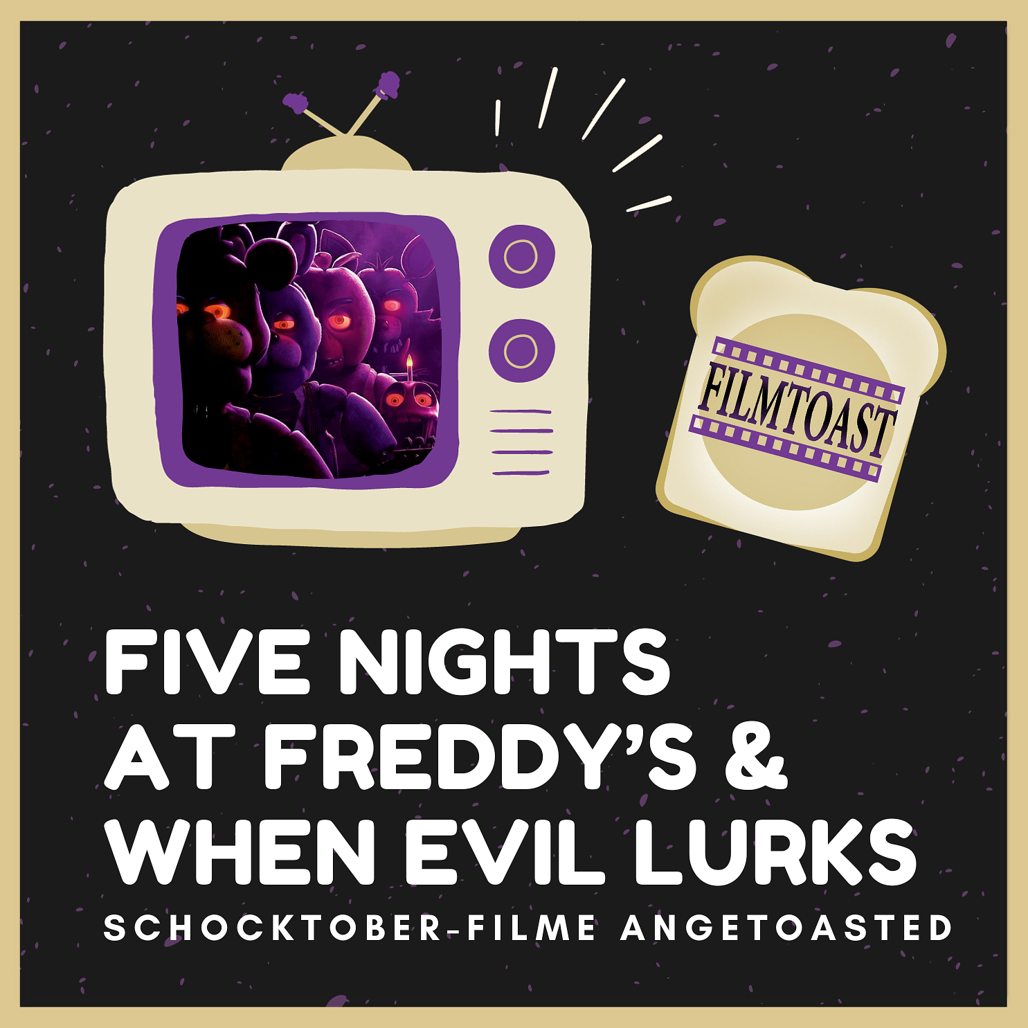 Schocktober mit Five Nights at Freddy's & When Evil Lurks | Angetoasted episode artwork