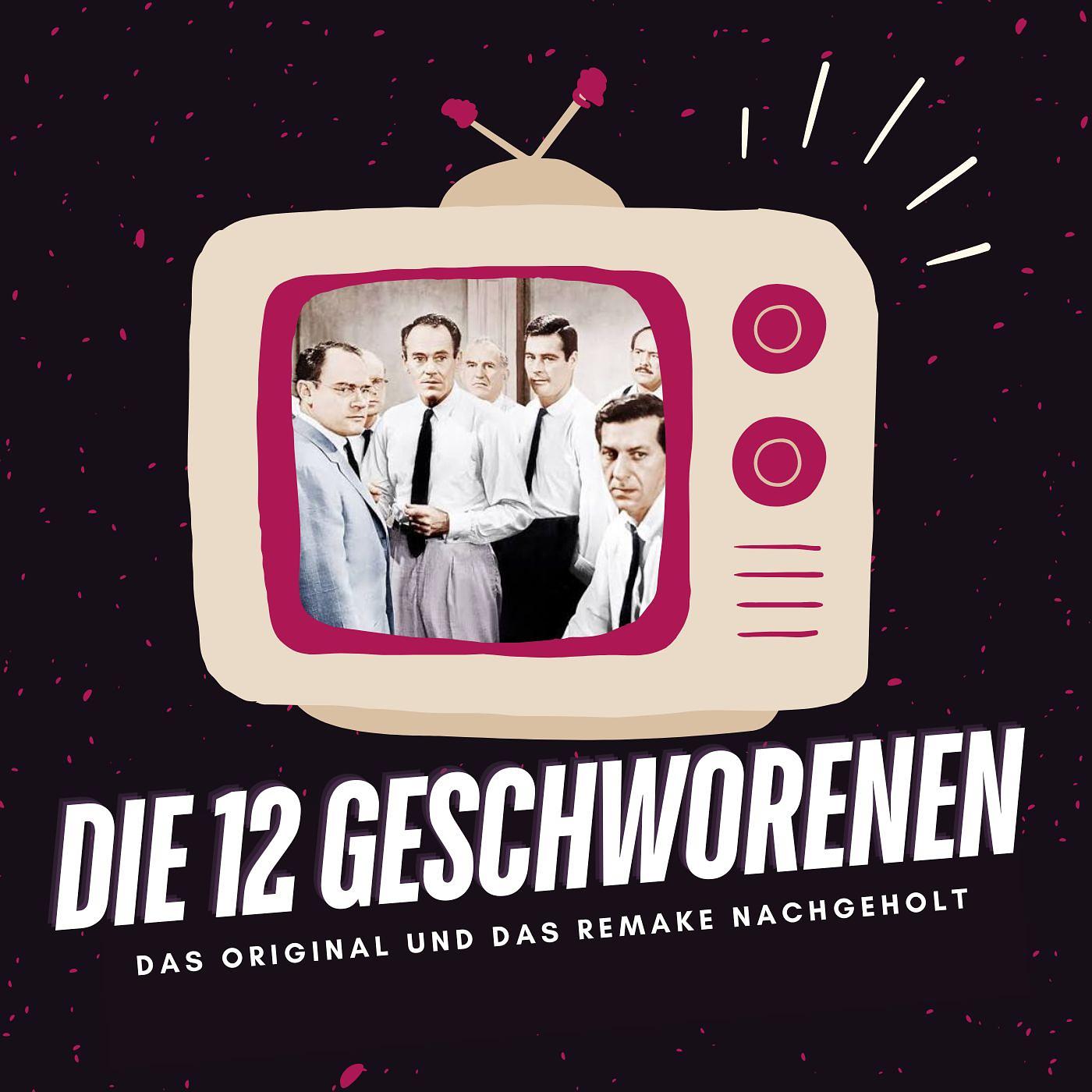 Nachgeholt: Die 12 Geschworenen (1957 & 1997)