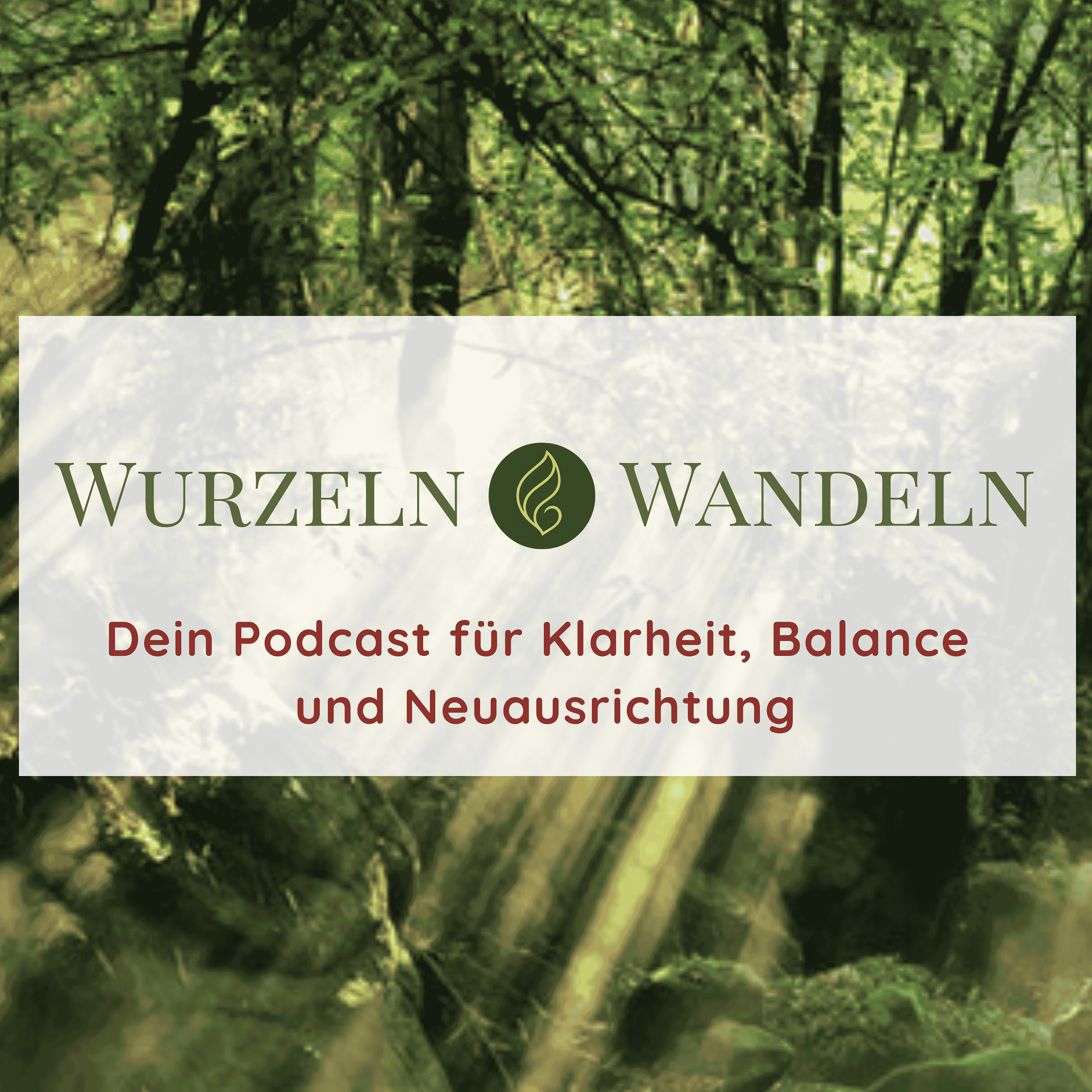 Wurzeln und Wandeln podcast artwork