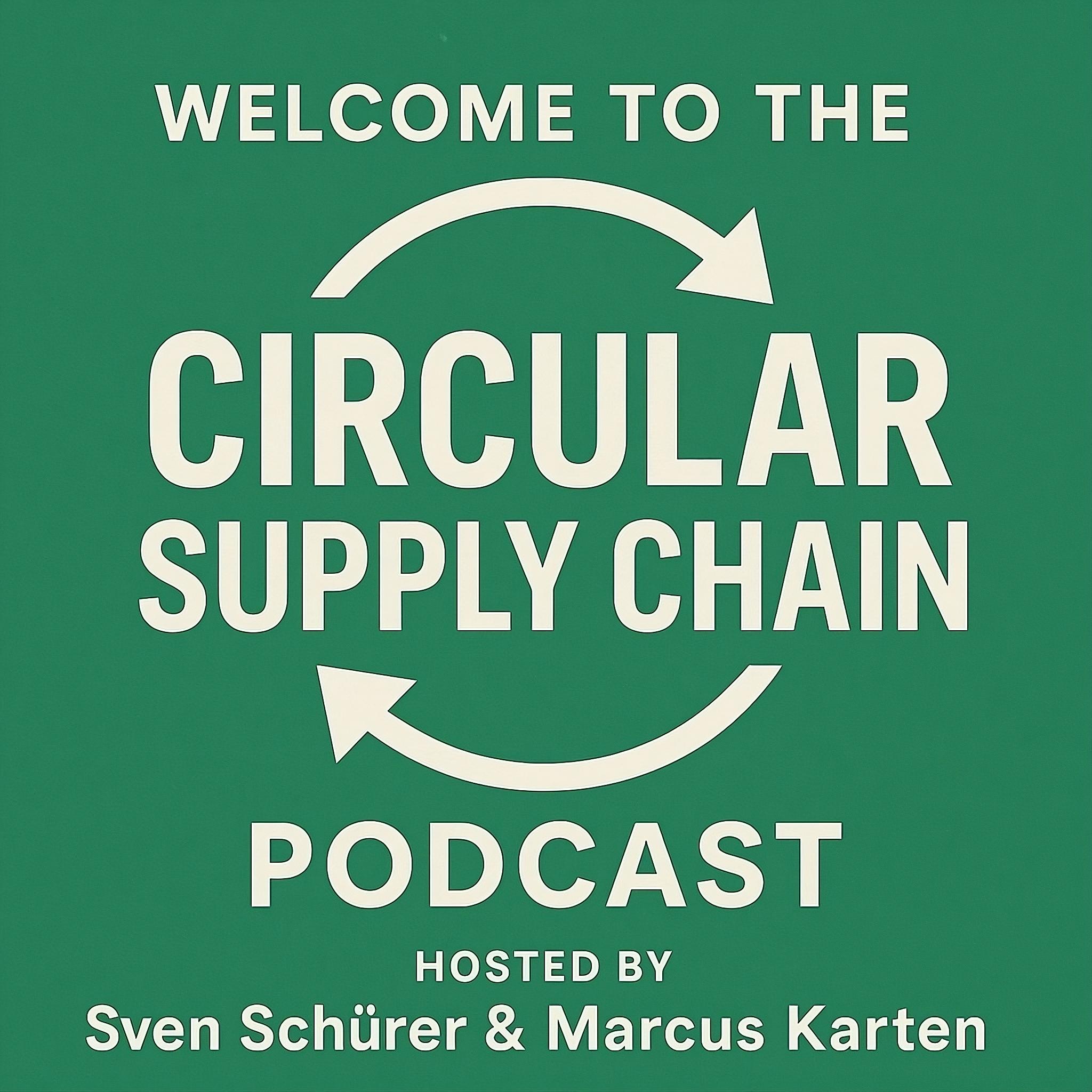 Welcome to the Circular Supply Chain Podcast episode artwork